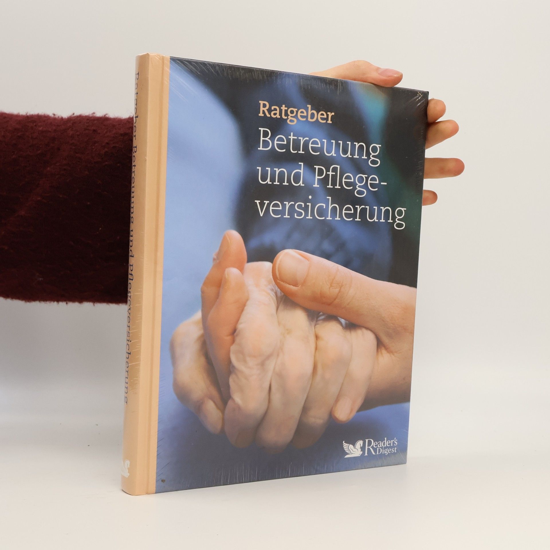 Autorenkollektiv Ratgeber Betreuung und Pflegeversicherung