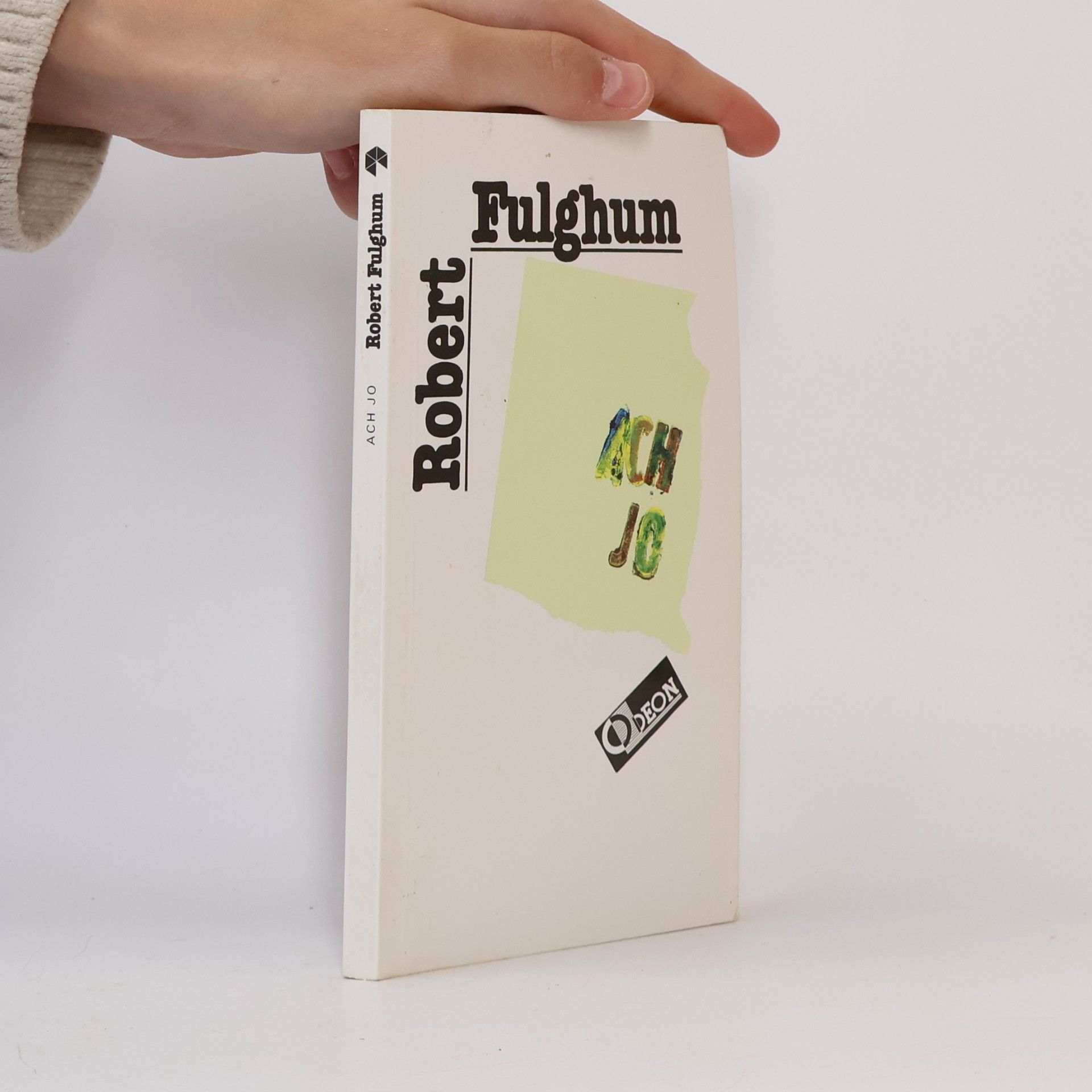 Robert Fulghum Ach jo
