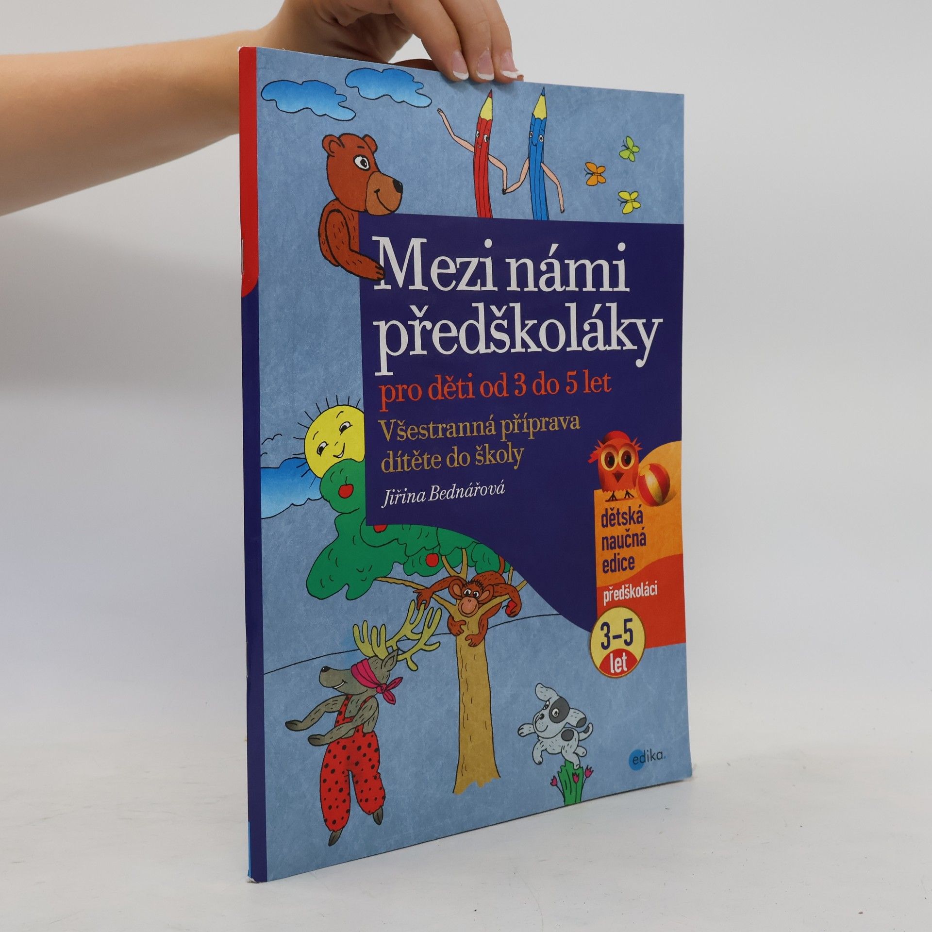 Jiřina Bednářová Mezi námi předškoláky pro děti od 3 do 5 let