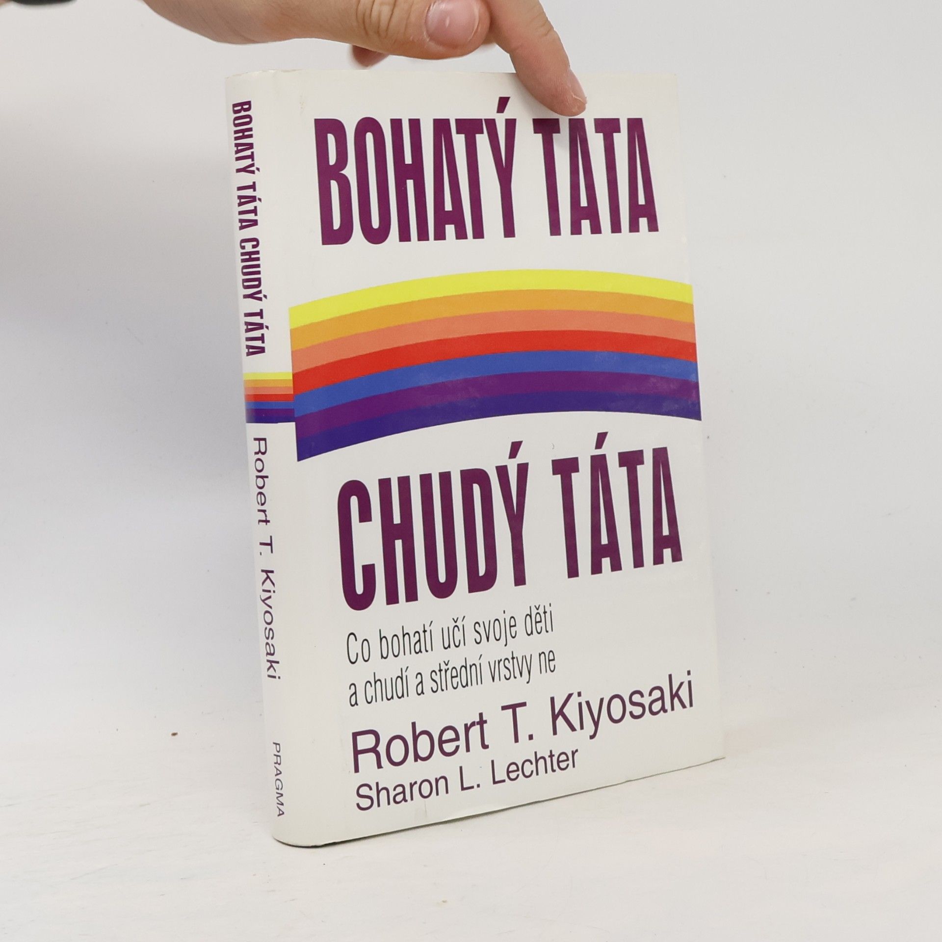Robert T. Kiyosaki Bohatý táta, chudý táta
