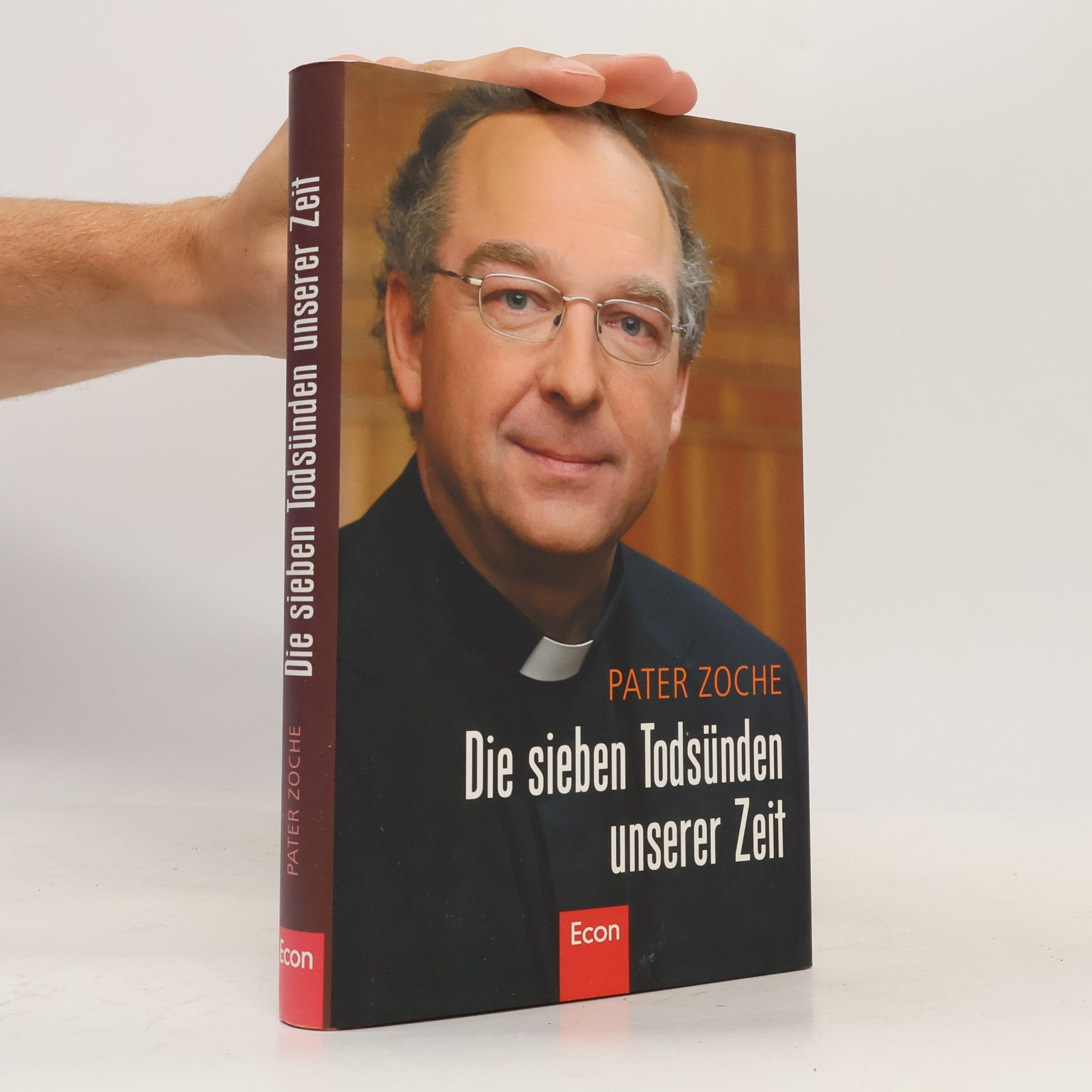 Hermann-Josef Zoche Die sieben Todsünden unserer Zeit. Die große Gier nach mehr