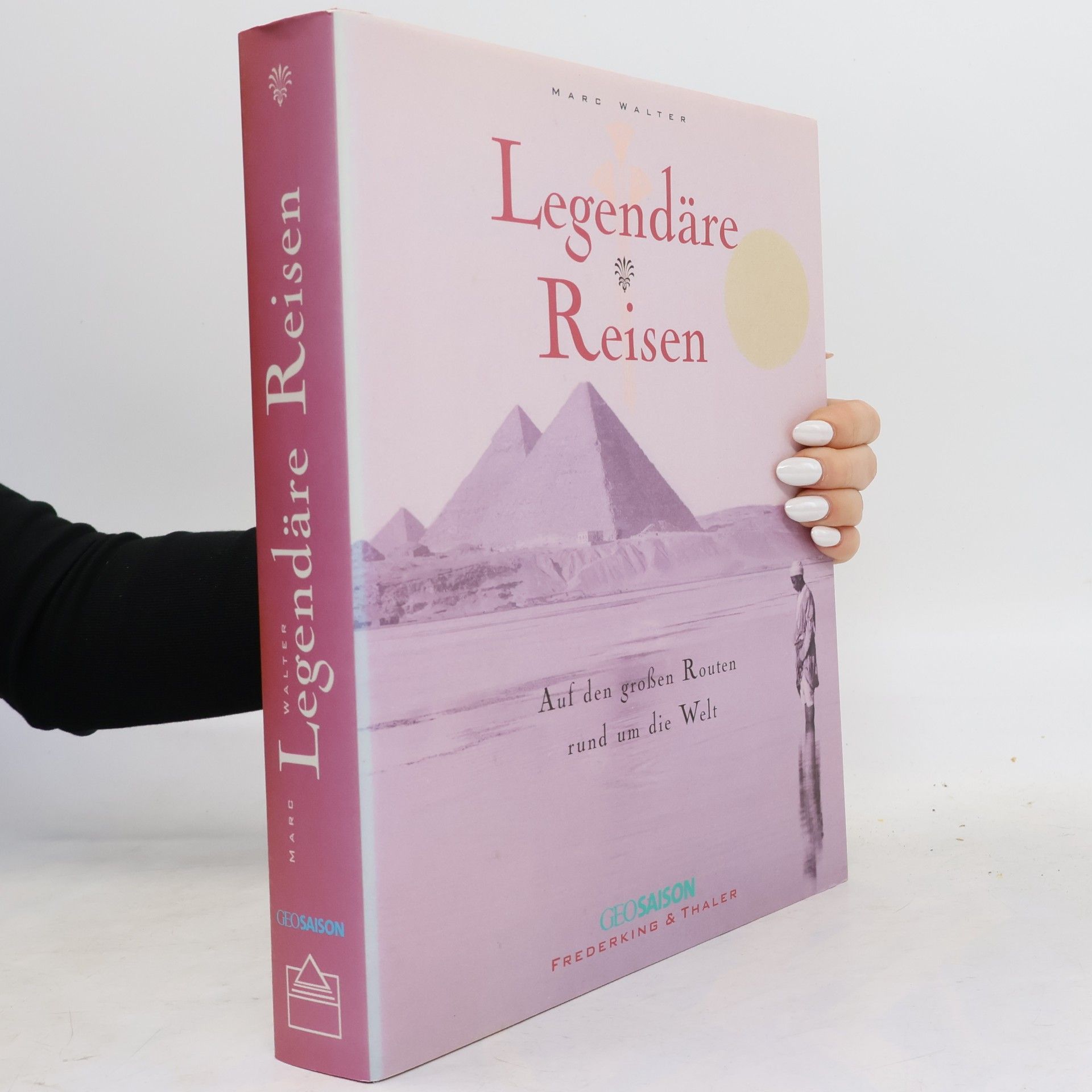 Marc Walter Legendäre Reisen