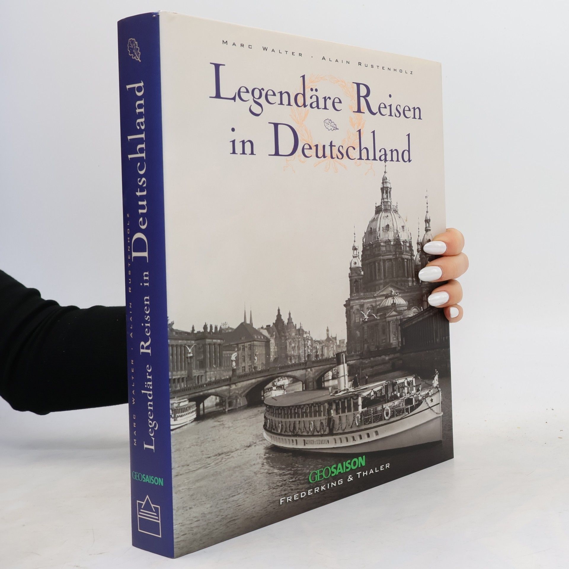 Alain Rustenholz Legendäre Reisen in Deutschland