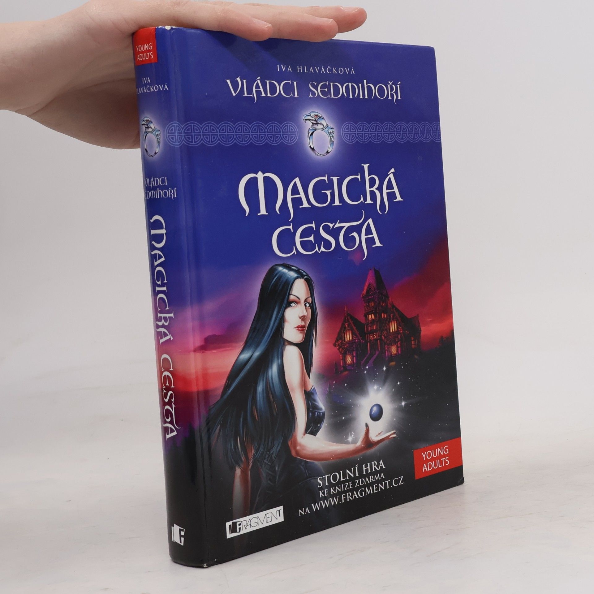 Iva Hlaváčková Vládci Sedmihoří. Magická cesta