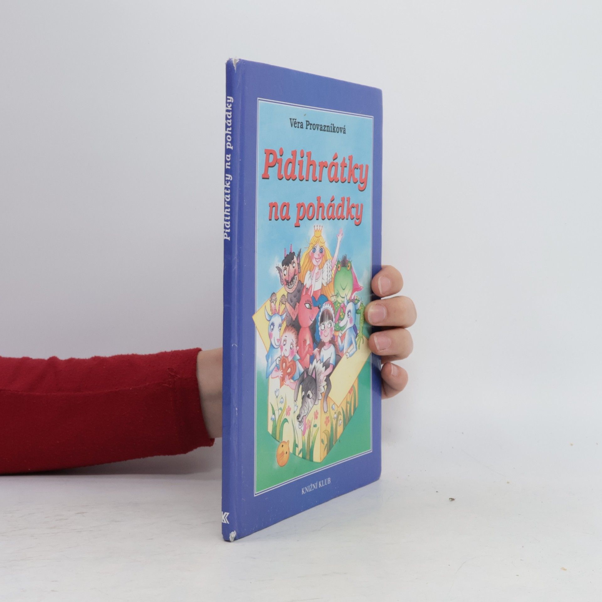 Věra Provazníková Pidihrátky na pohádky