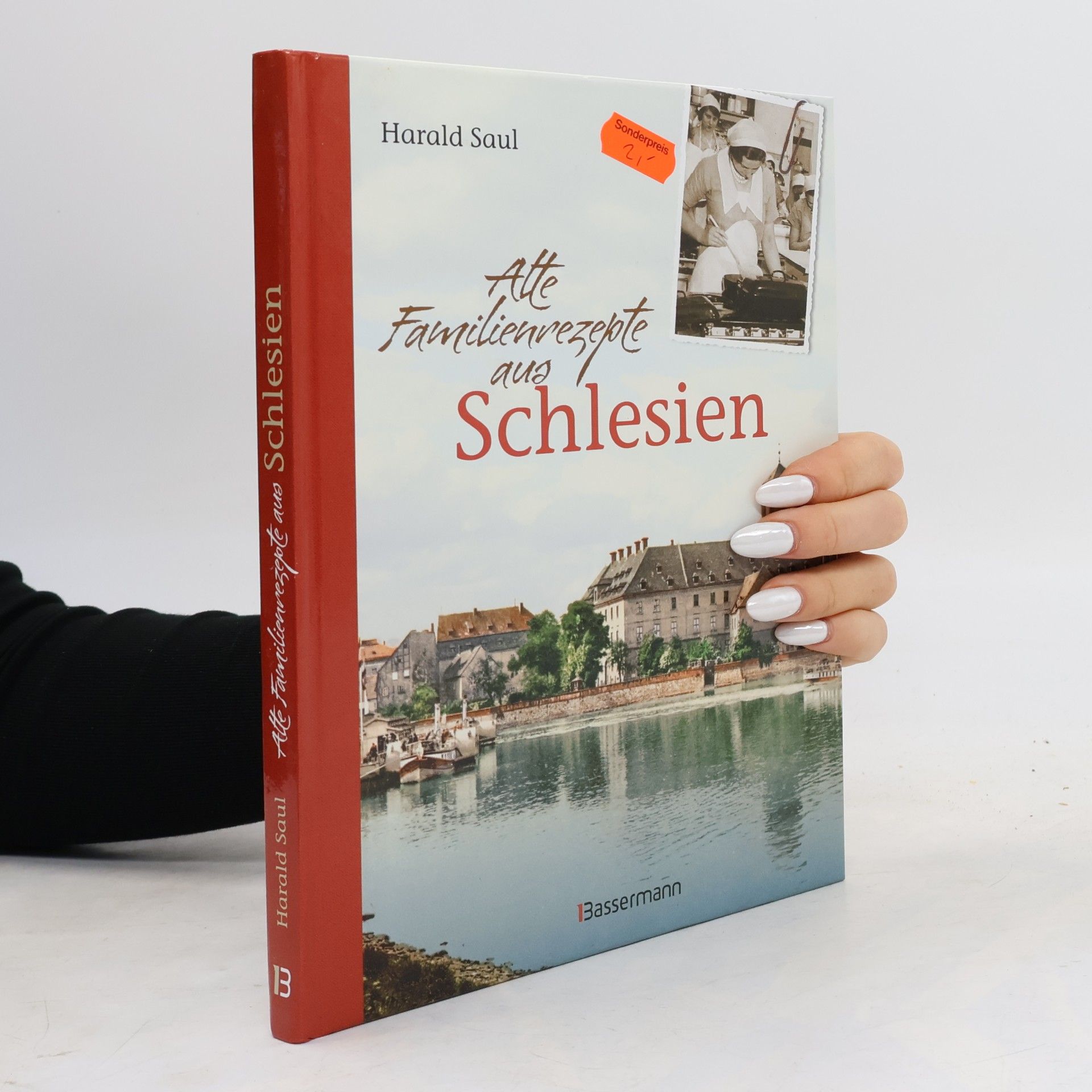 Harald Saul Alte Familienrezepte aus Schlesien