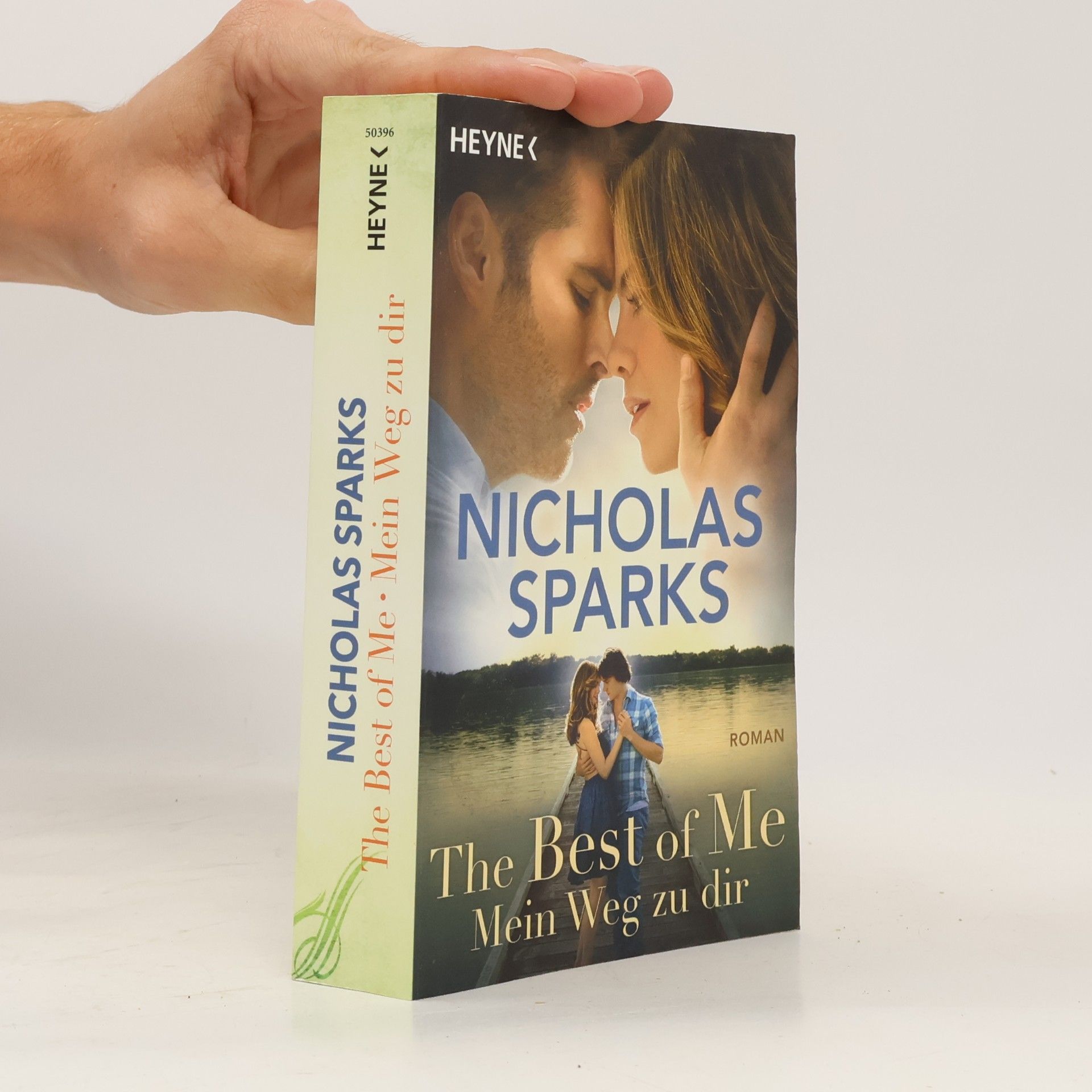 Nicholas Sparks The best of me: Mein Weg zu dir