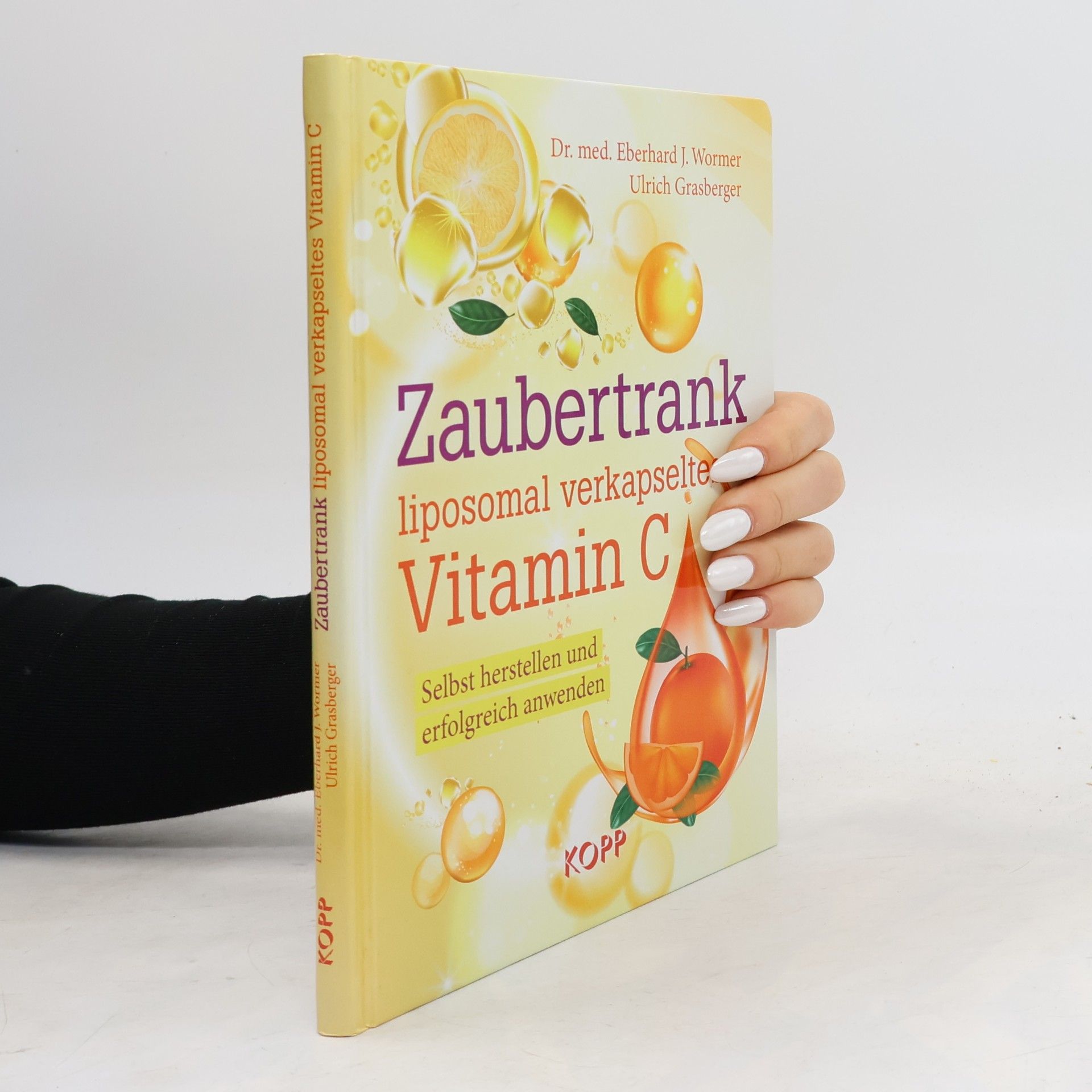 Eberhard J. Wormer Zaubertrank liposomal verkapseltes Vitamin C
