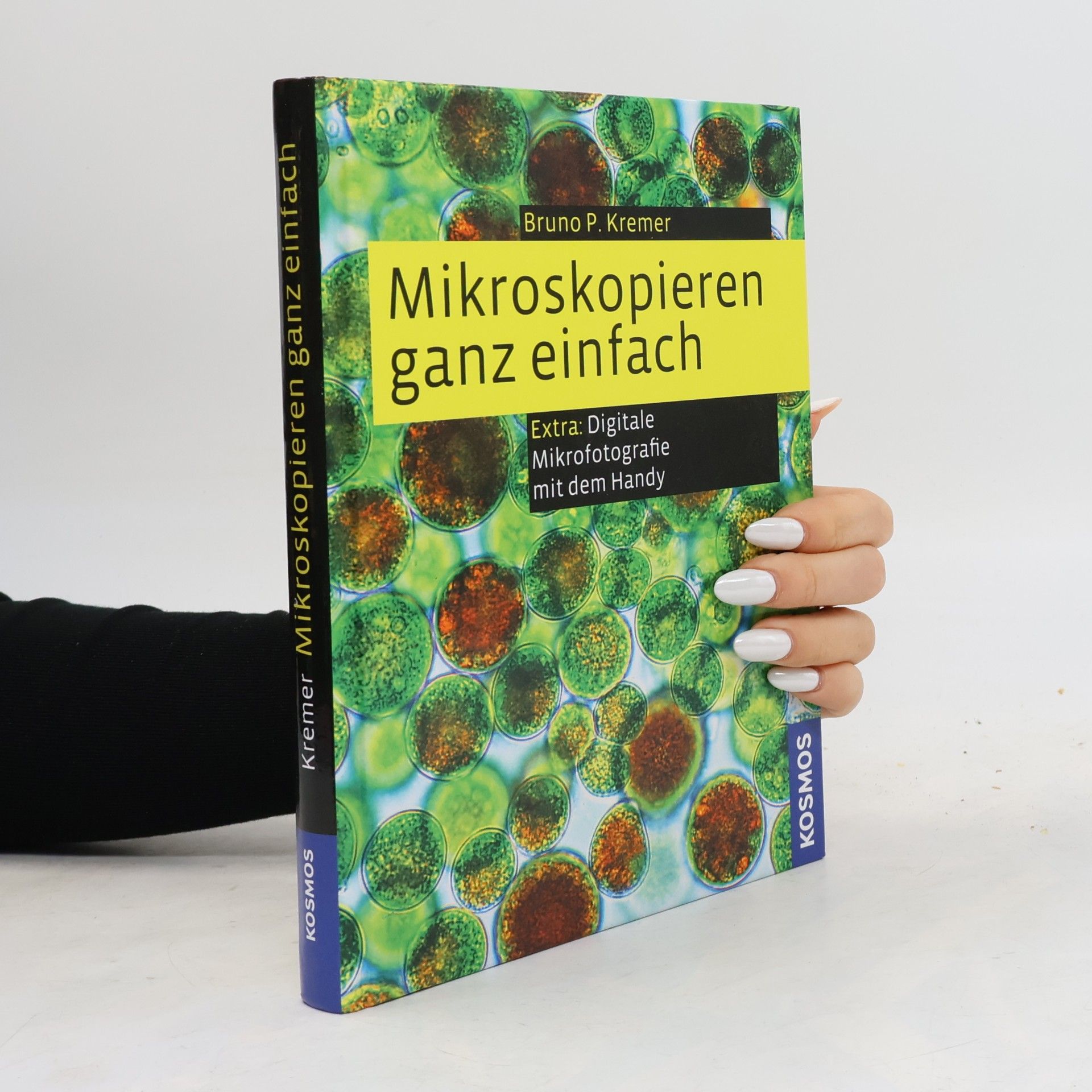 Bruno P. Kremer Mikroskopieren ganz einfach