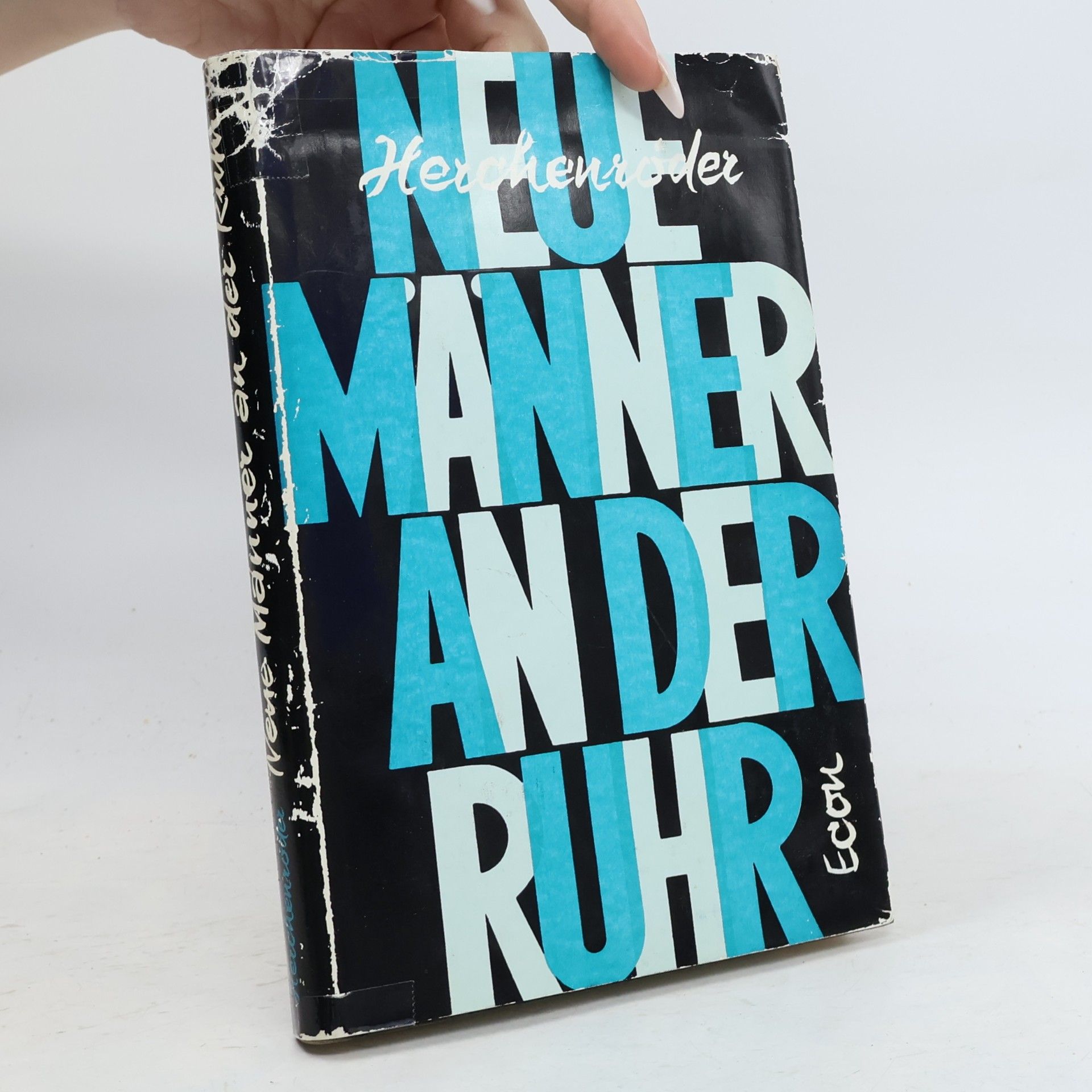 Karl Heinrich Herchenröder Neue Männer an der Ruhr