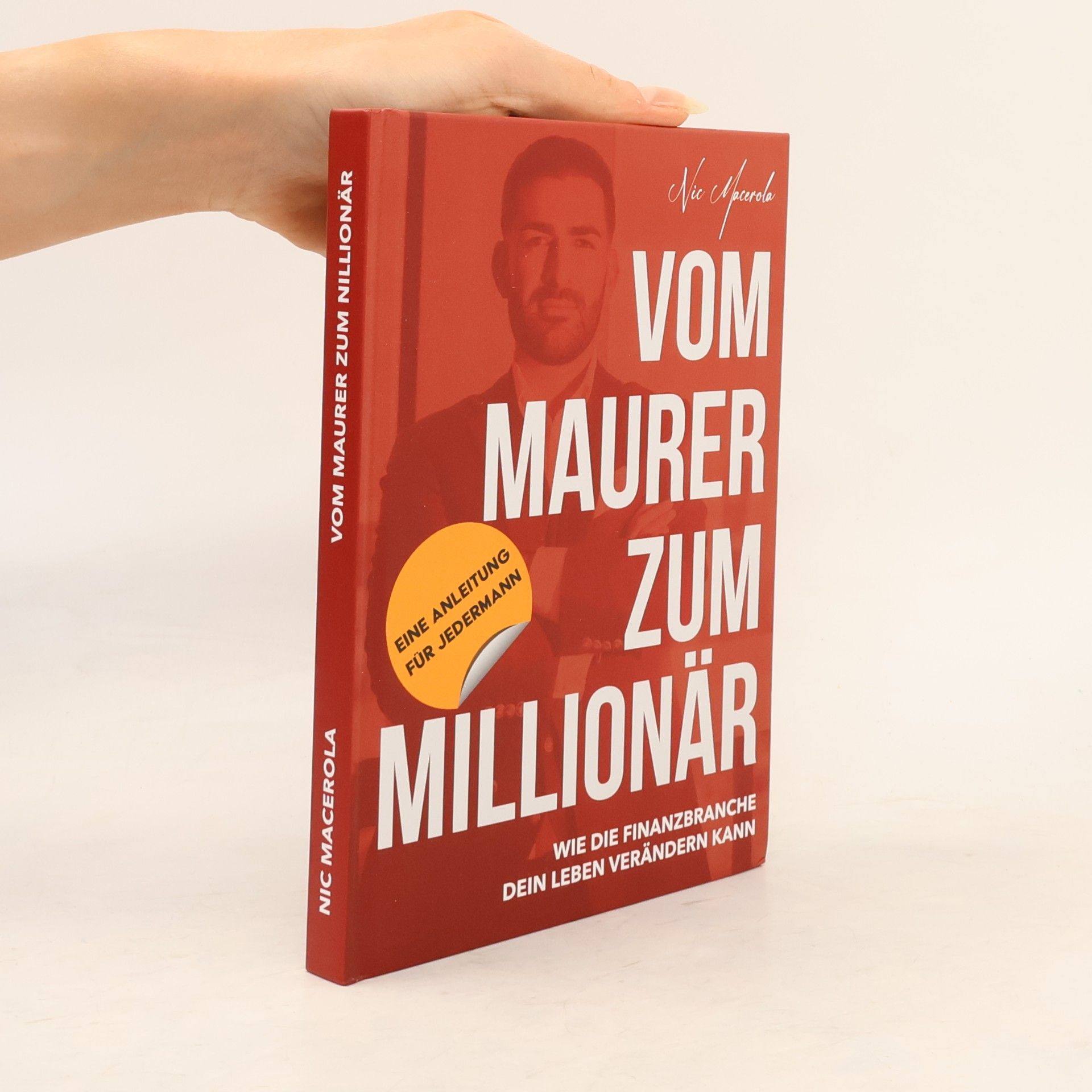 Nic Macerola Vom Maurer zum Millionär