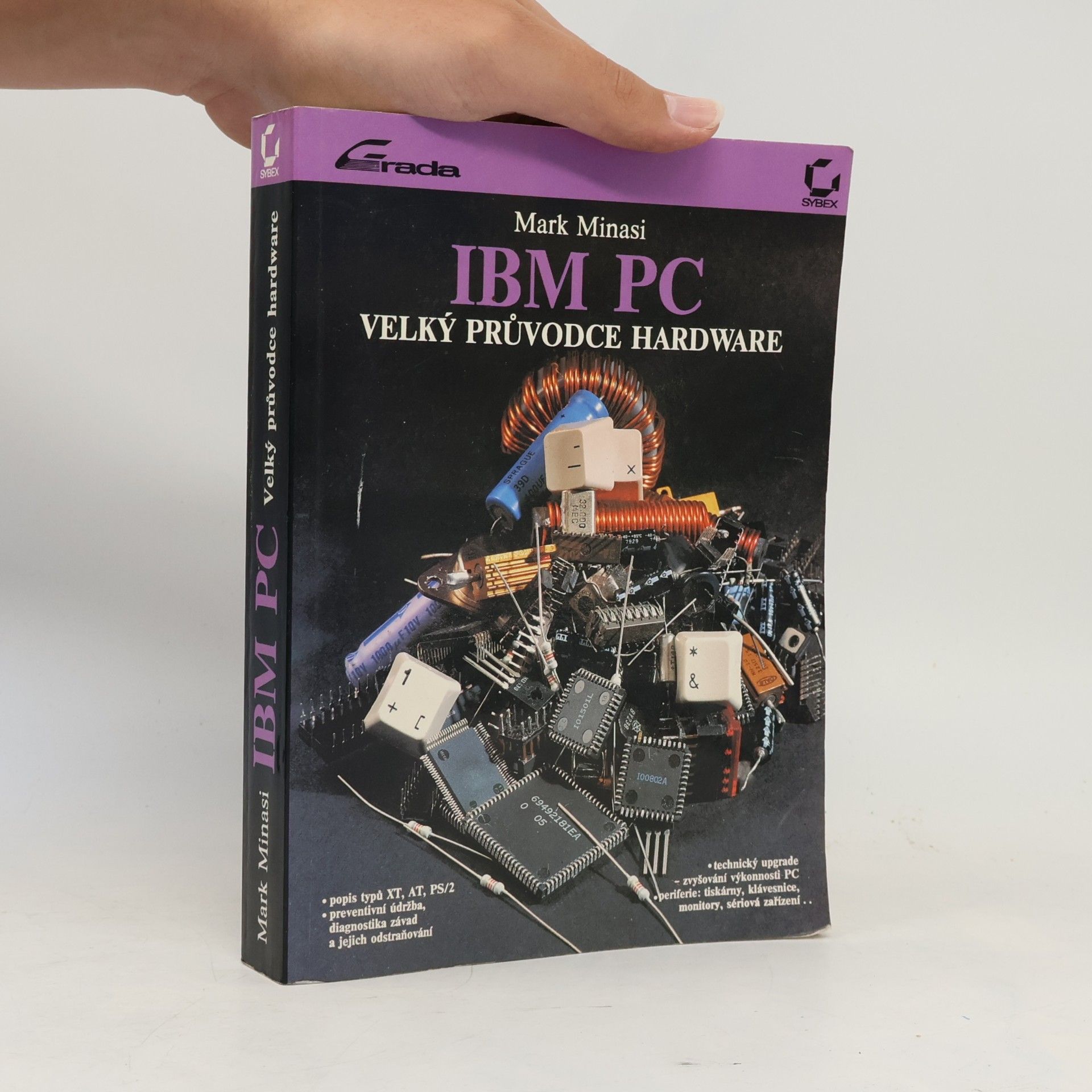 Mark Minasi IBM PC : Velký průvodce hardware