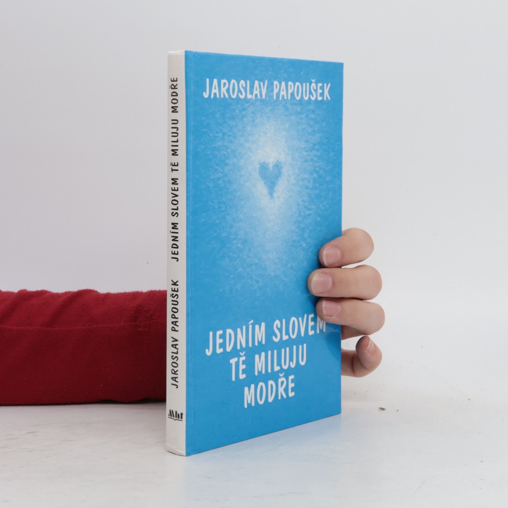 Jaroslav Papoušek Jedním slovem tě miluju modře