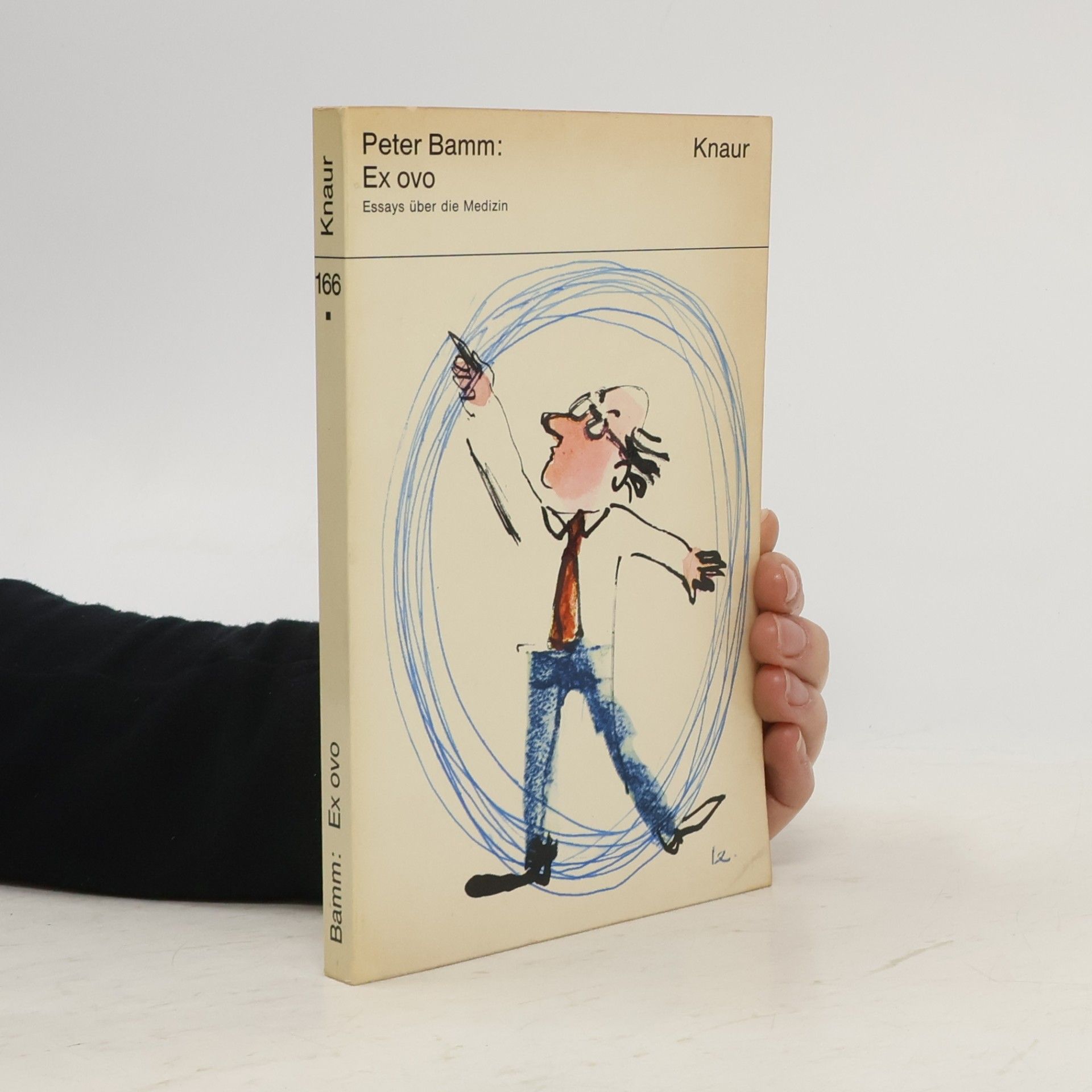 Peter Bamm Ex ovo. Essays über die Medizin