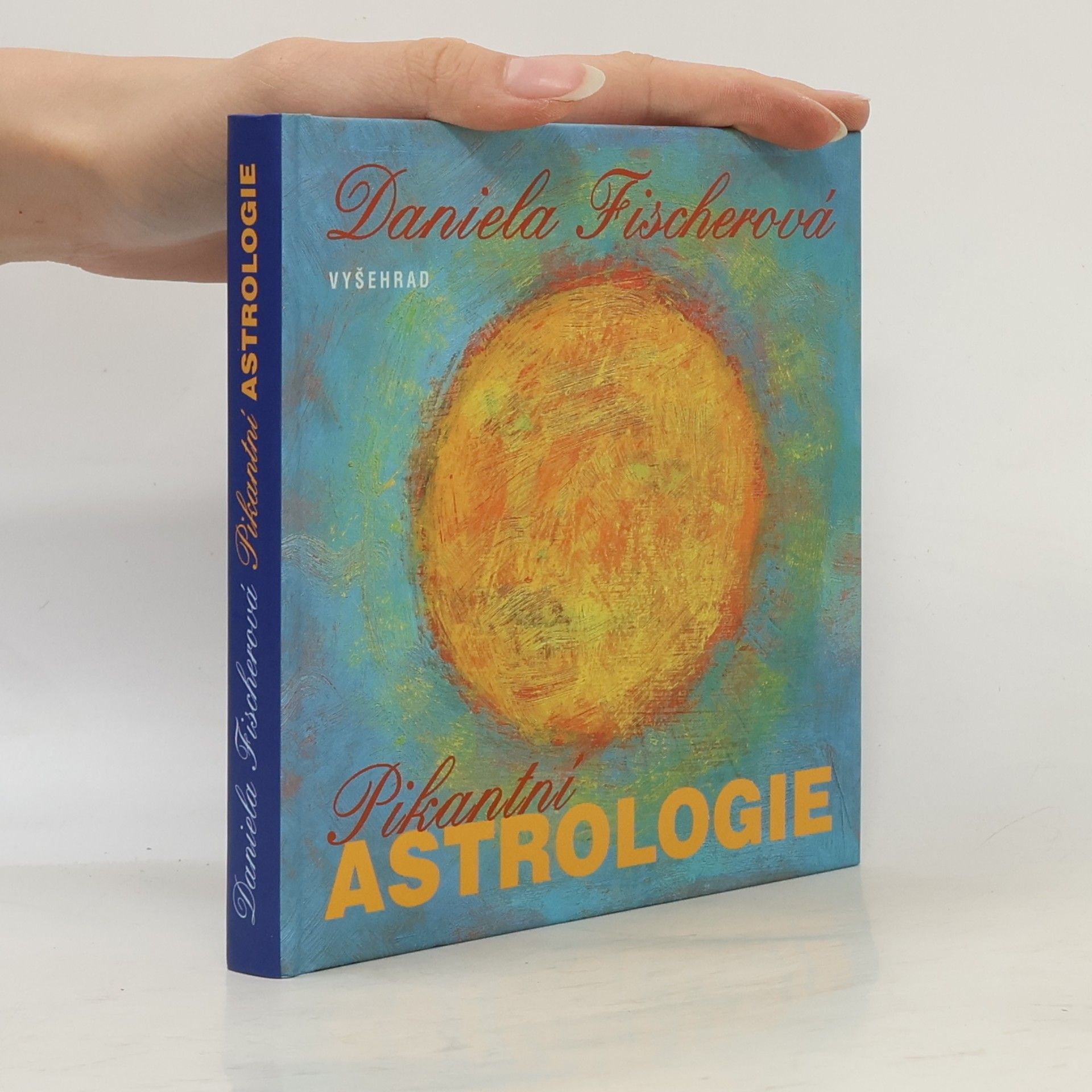 Daniela Fischer Pikantní astrologie