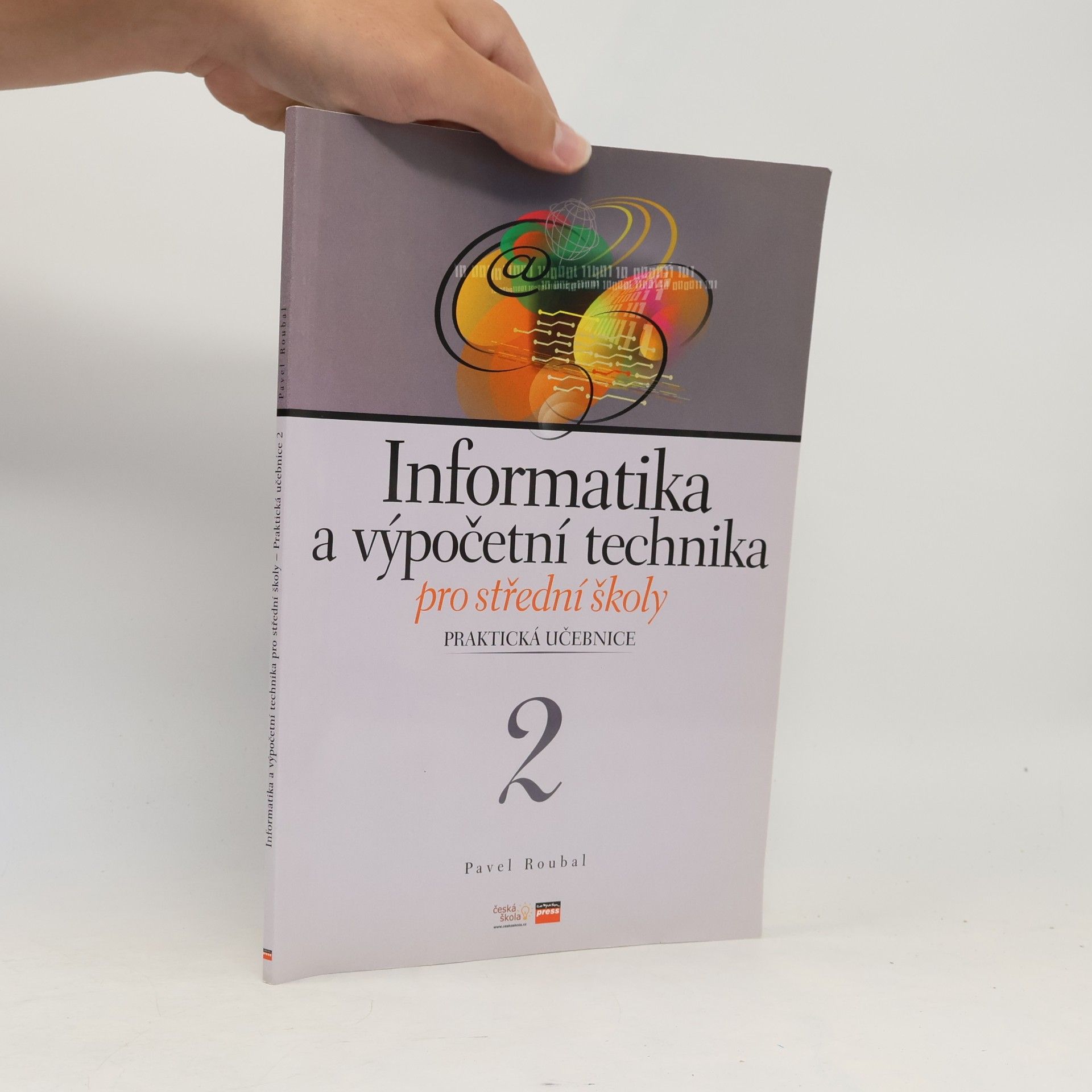 Pavel Roubal Informatika a výpočetní technika pro střední školy 2