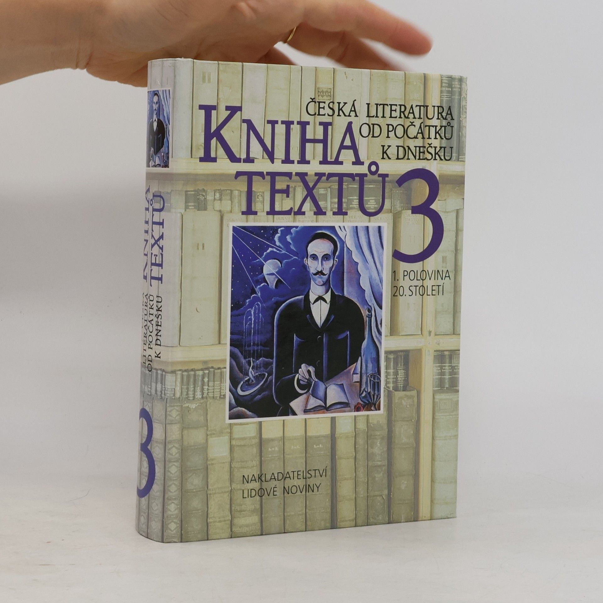 Emil Lukeš Kniha textů 3. Česká literatura od počátků k dnešku. 1. polovina 20. století