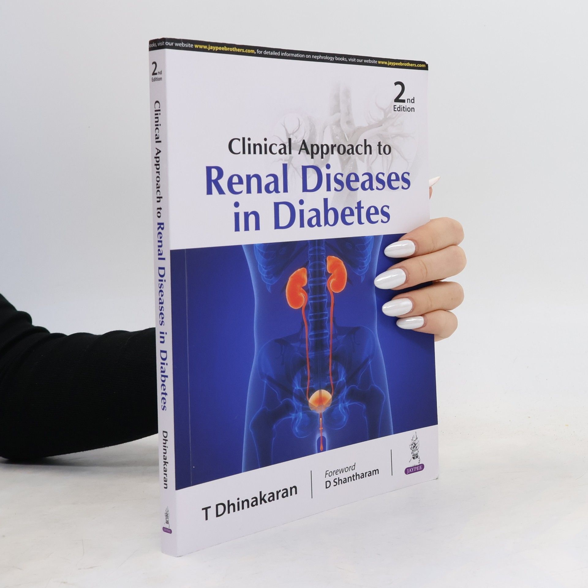 D Shantharam Clinical Approach to Renal Diseases in Diabetes