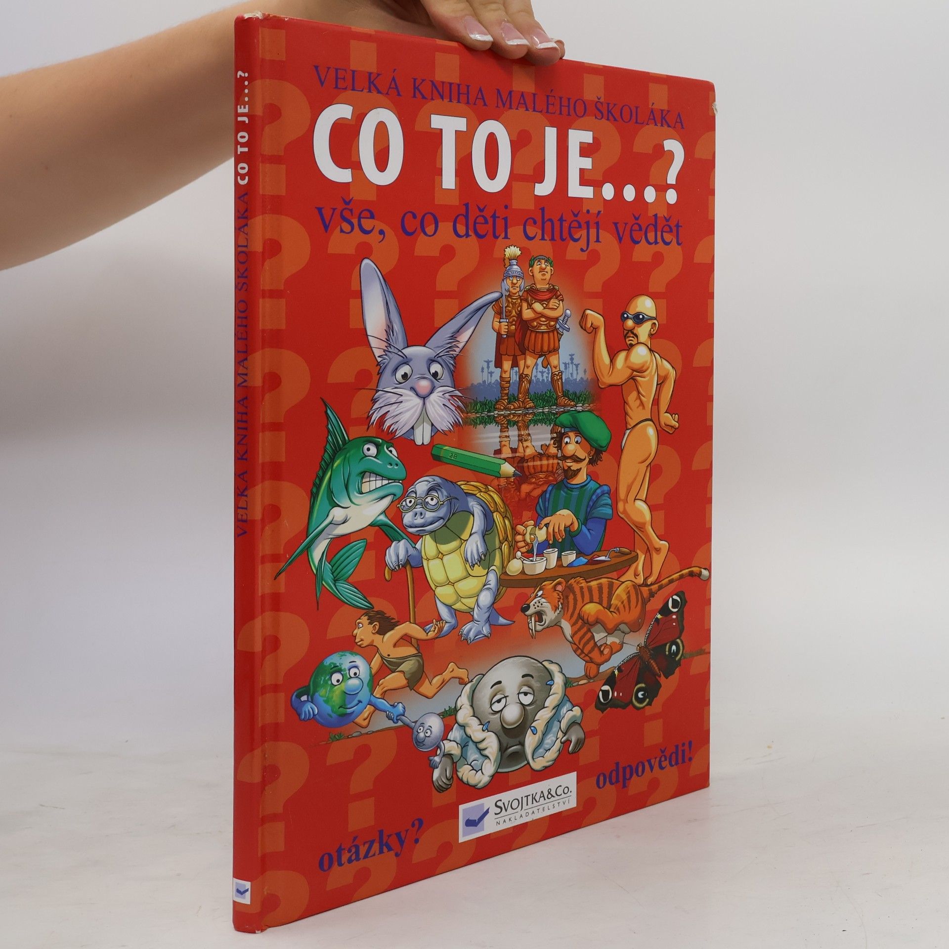 Josef Vyskočil Co to je...? : vše, co děti chtějí vědět