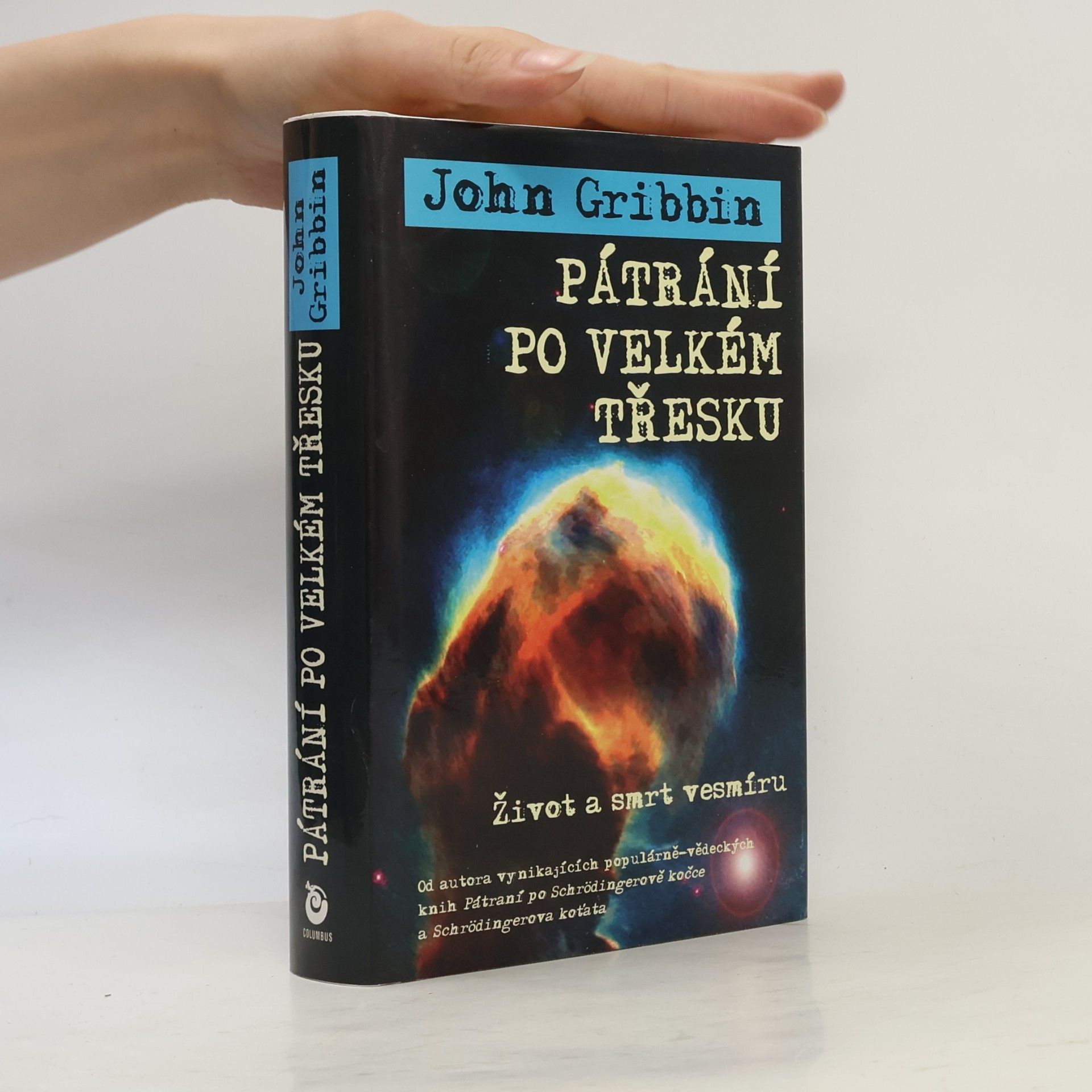 John Gribbin Pátrání po velkém třesku