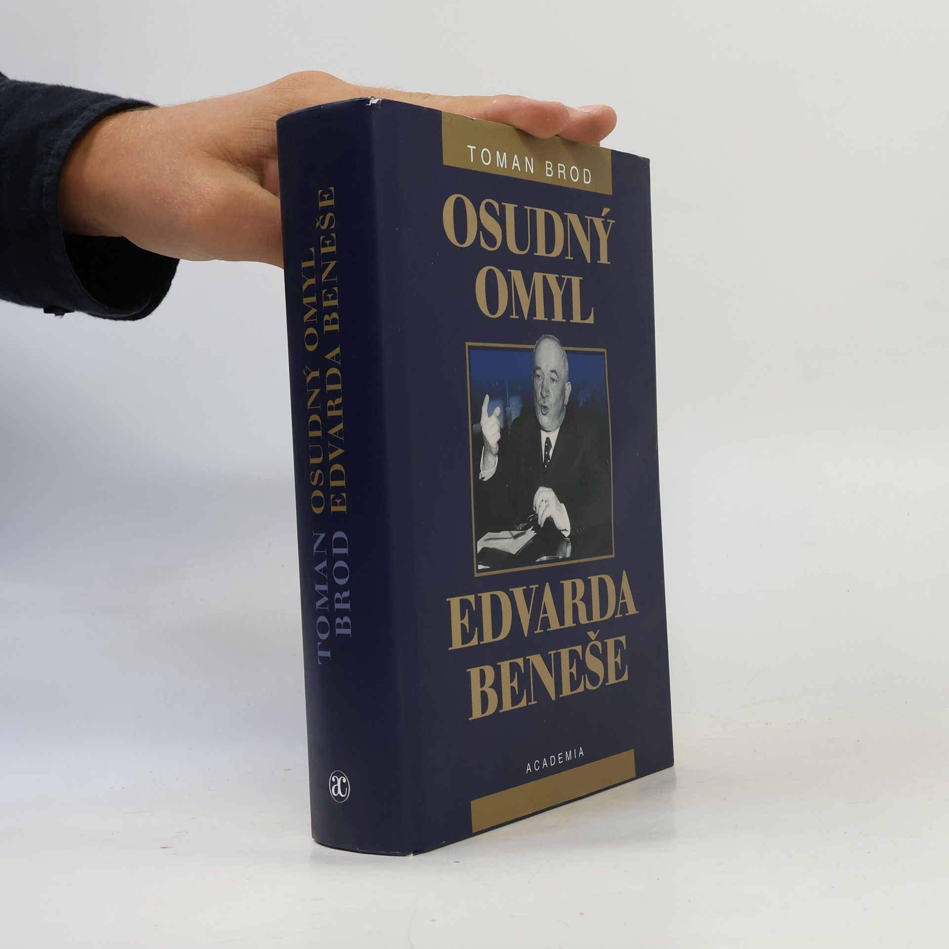 Toman Brod Osudný omyl Edvarda Beneše 1939-1948. Československá cesta do sovětského područí