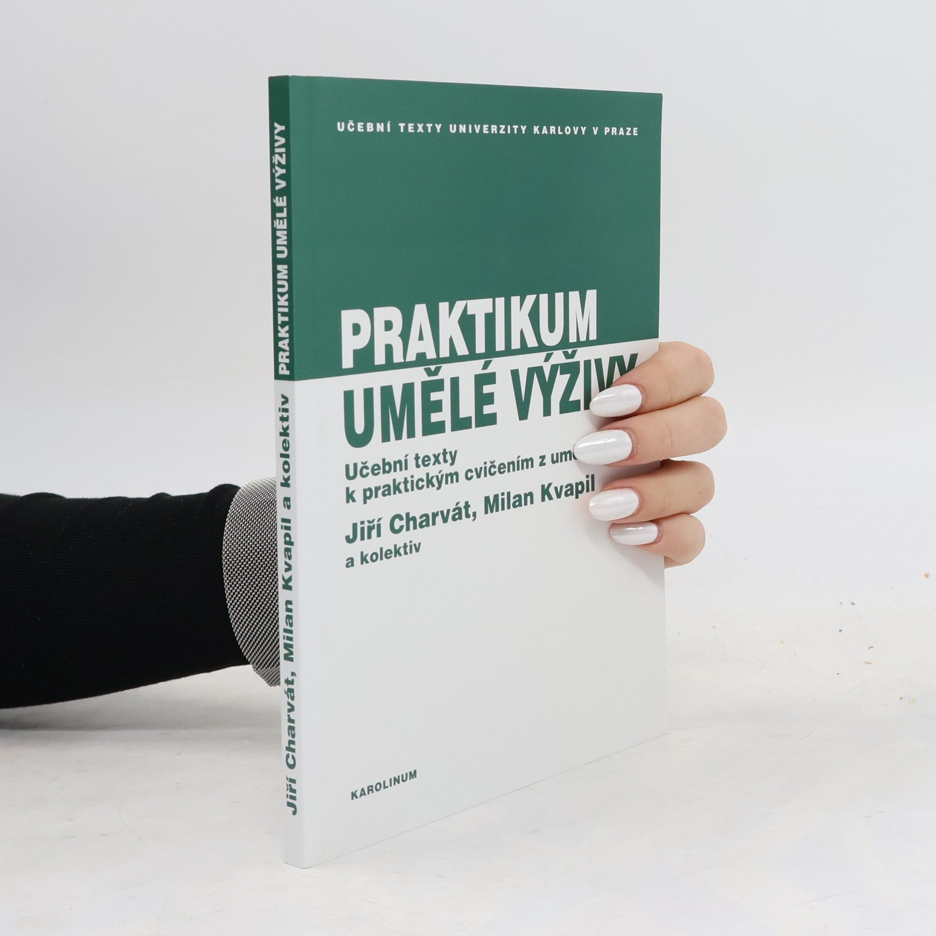 Jiří Charvát Praktikum umělé výživy