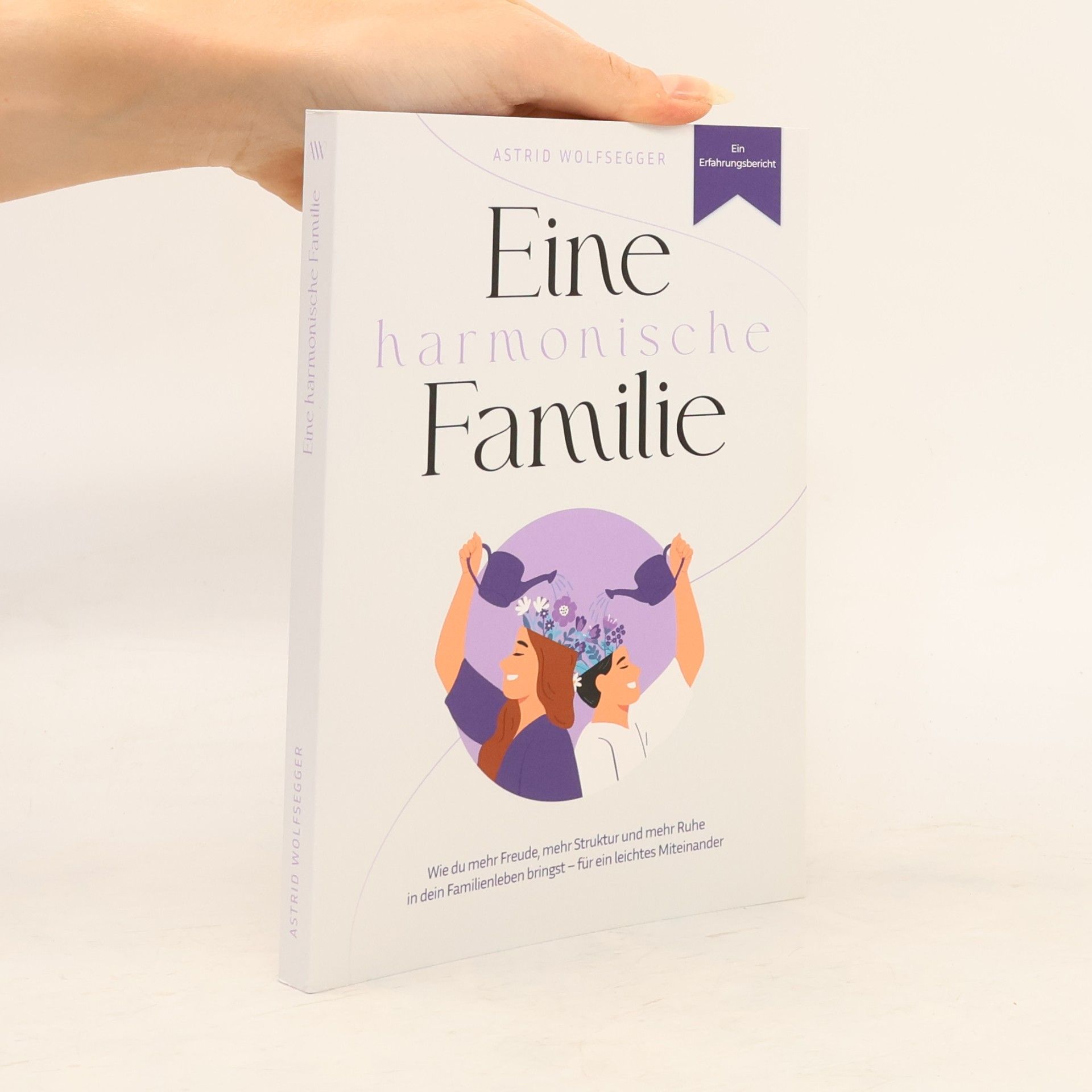 Astrid Wolfsegger Eine harmonische Familie