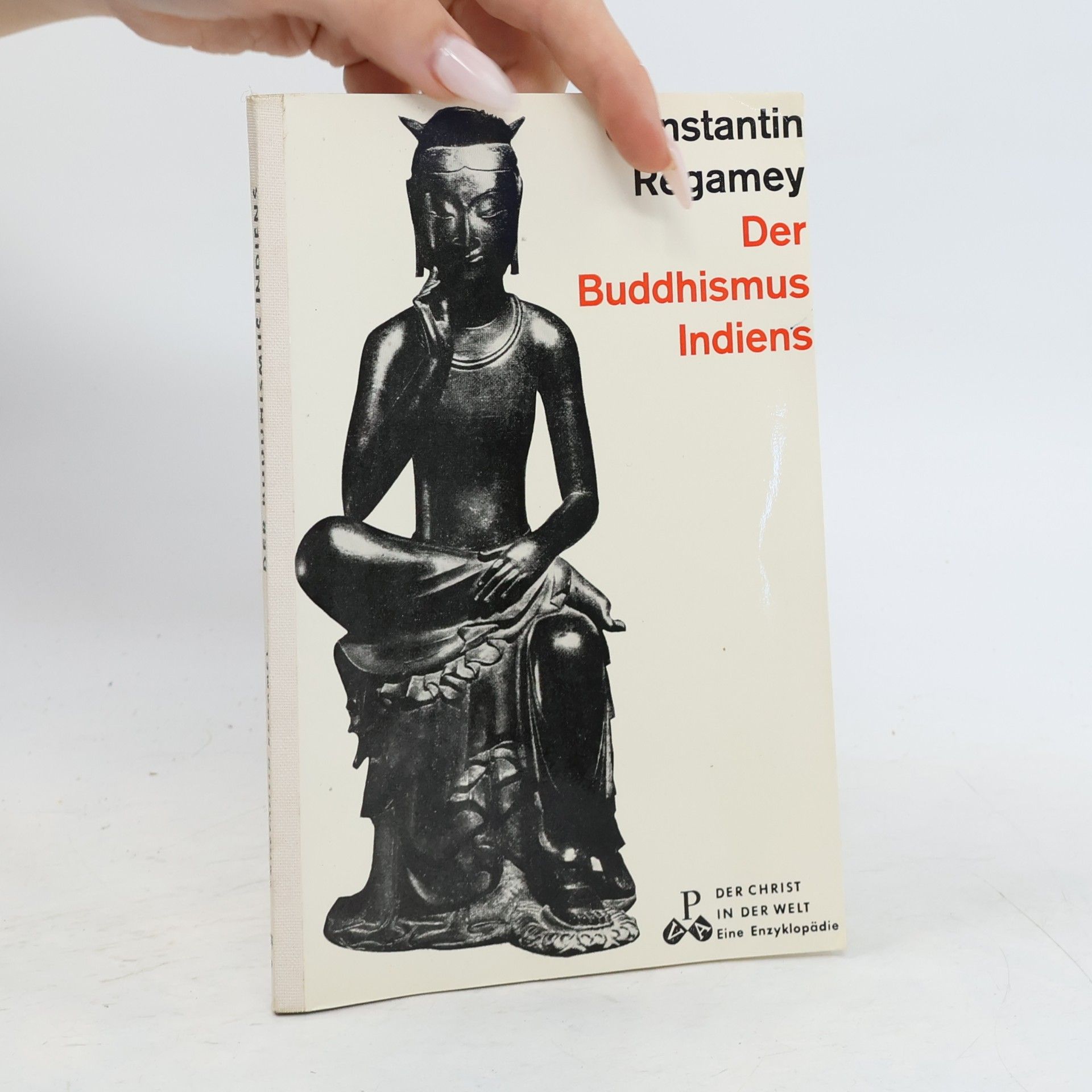 Constantin Regamey Der Buddhismus Indiens