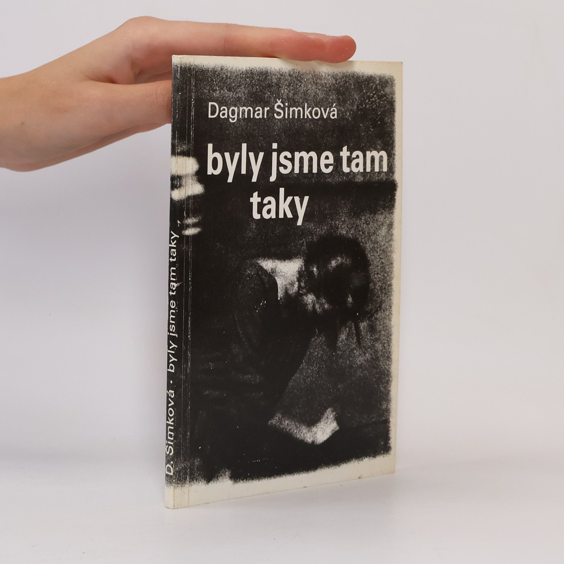 Dagmar Šimková Byly jsme tam taky