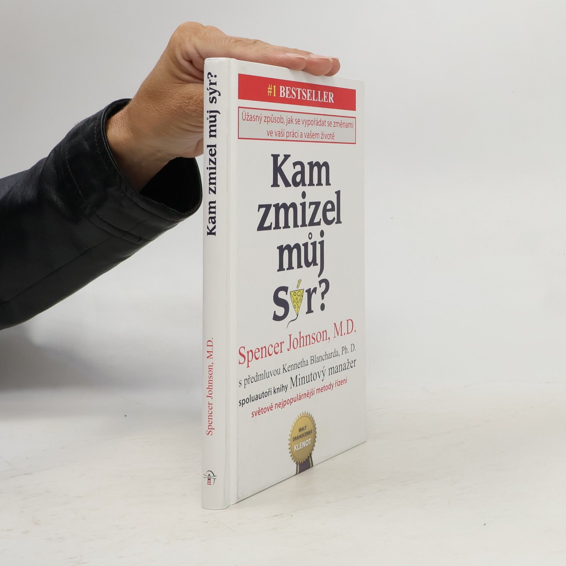 Spencer Johnson Kam zmizel můj sýr?