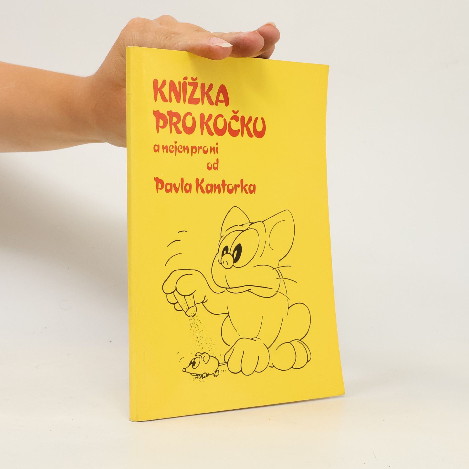 Pavel Kantorek Knížka pro kočku a nejen pro ni