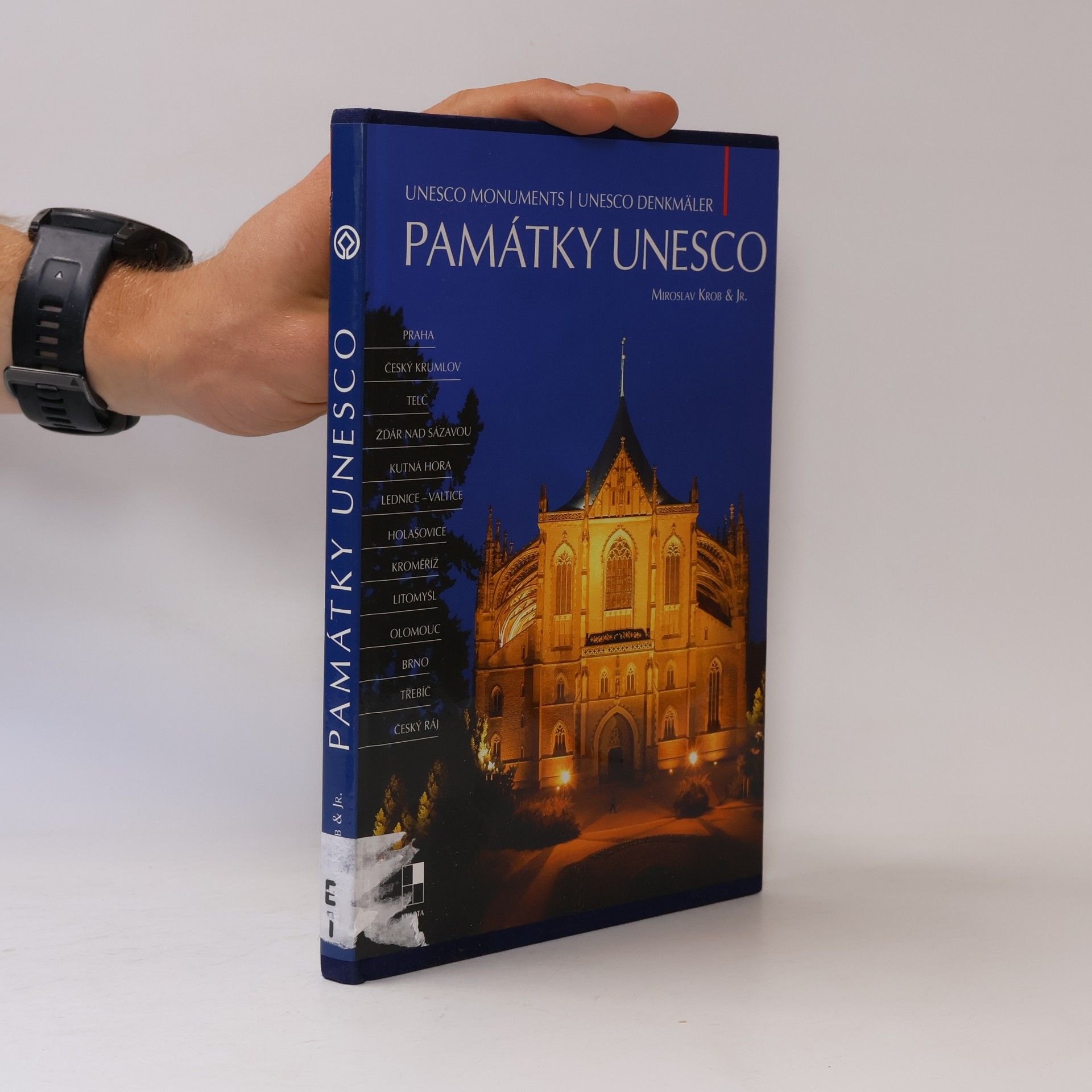 Autorenkollektiv Památky UNESCO; UNESCO monuments; UNESCO Denkmäler