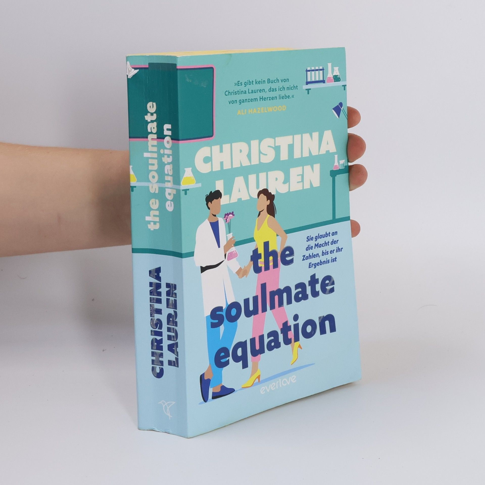 Christina Lauren The Soulmate Equation. Sie glaubt an die Macht der Zahlen, bis er ihr Ergebnis ist