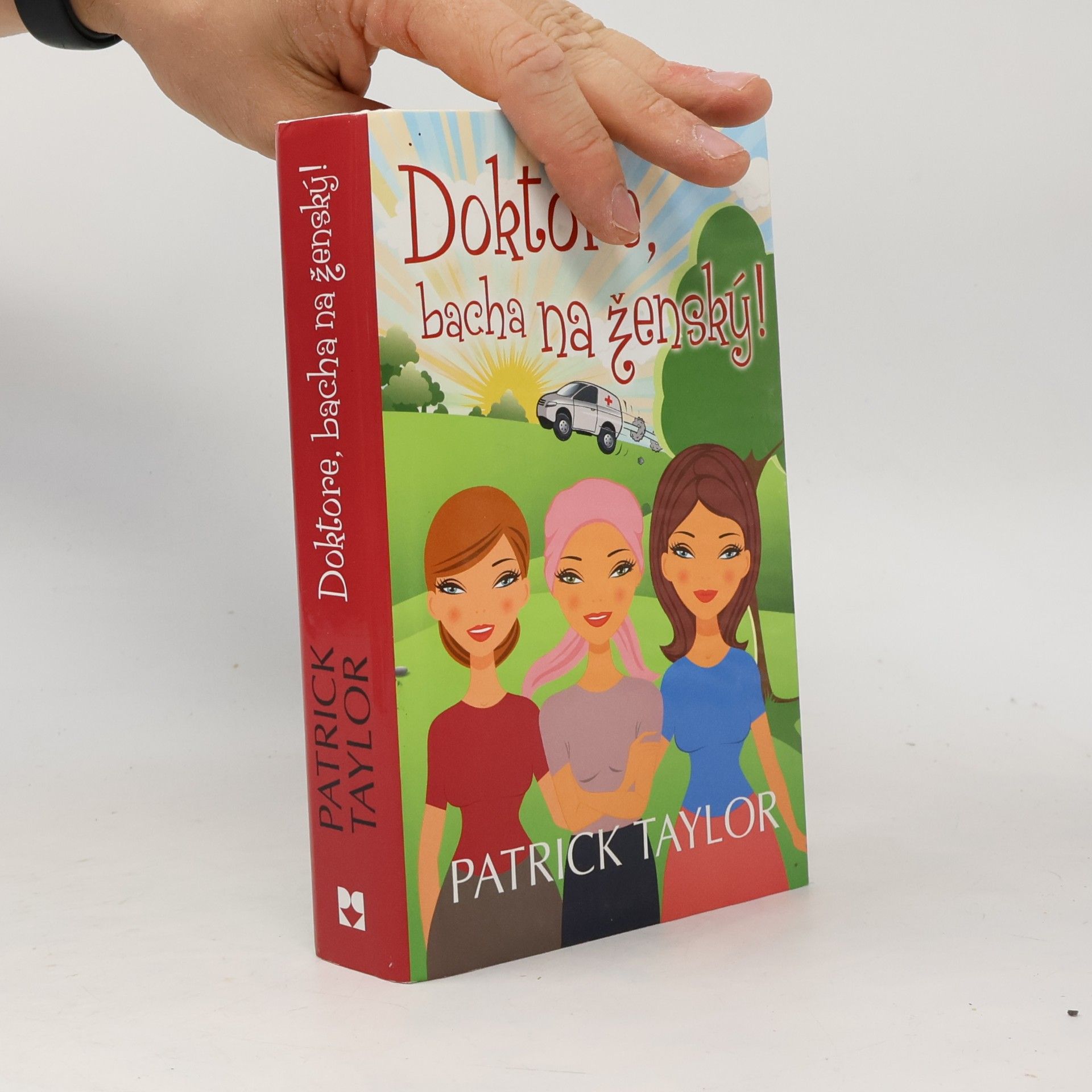 Patrick Taylor Doktore, bacha na ženský!