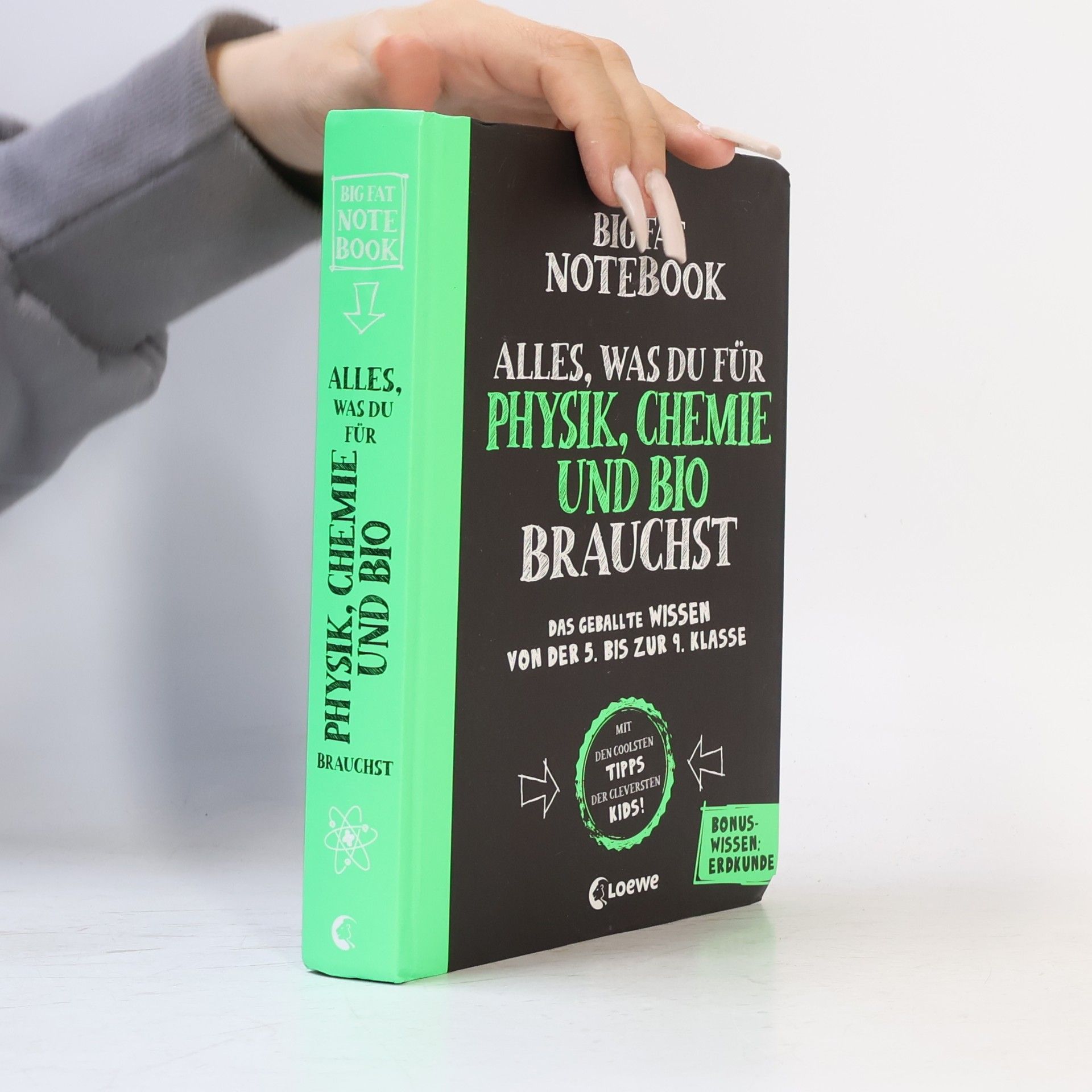 Big Fat Notebook - Alles, was du für Physik, Chemie und Bio brauchst - Das geballte Wissen von der 5. bis zur 9. Klasse. Mit Bonuswissen: Erdkunde