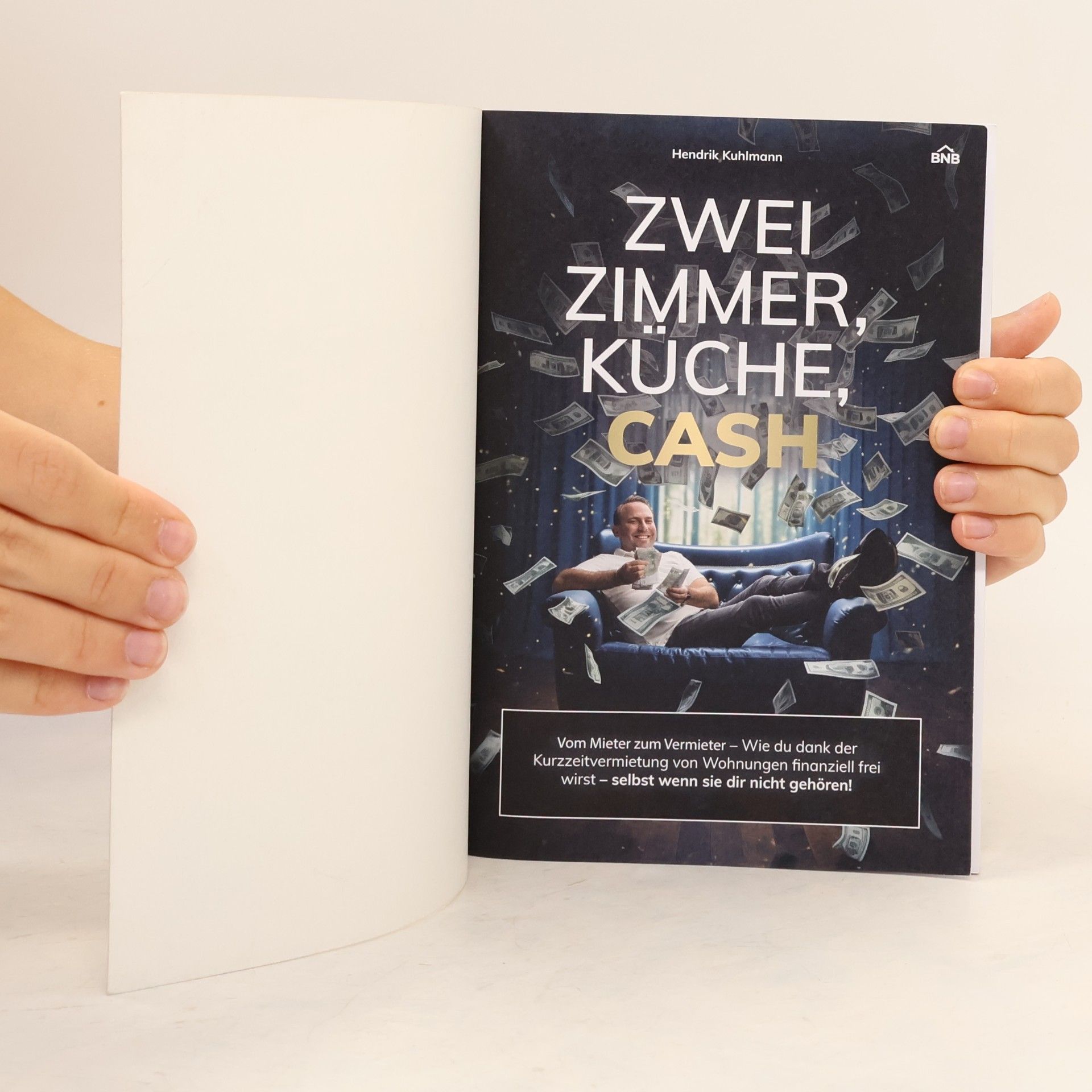 Hendrik C. Kuhlmann Zwei Zimmer, Küche, Cash