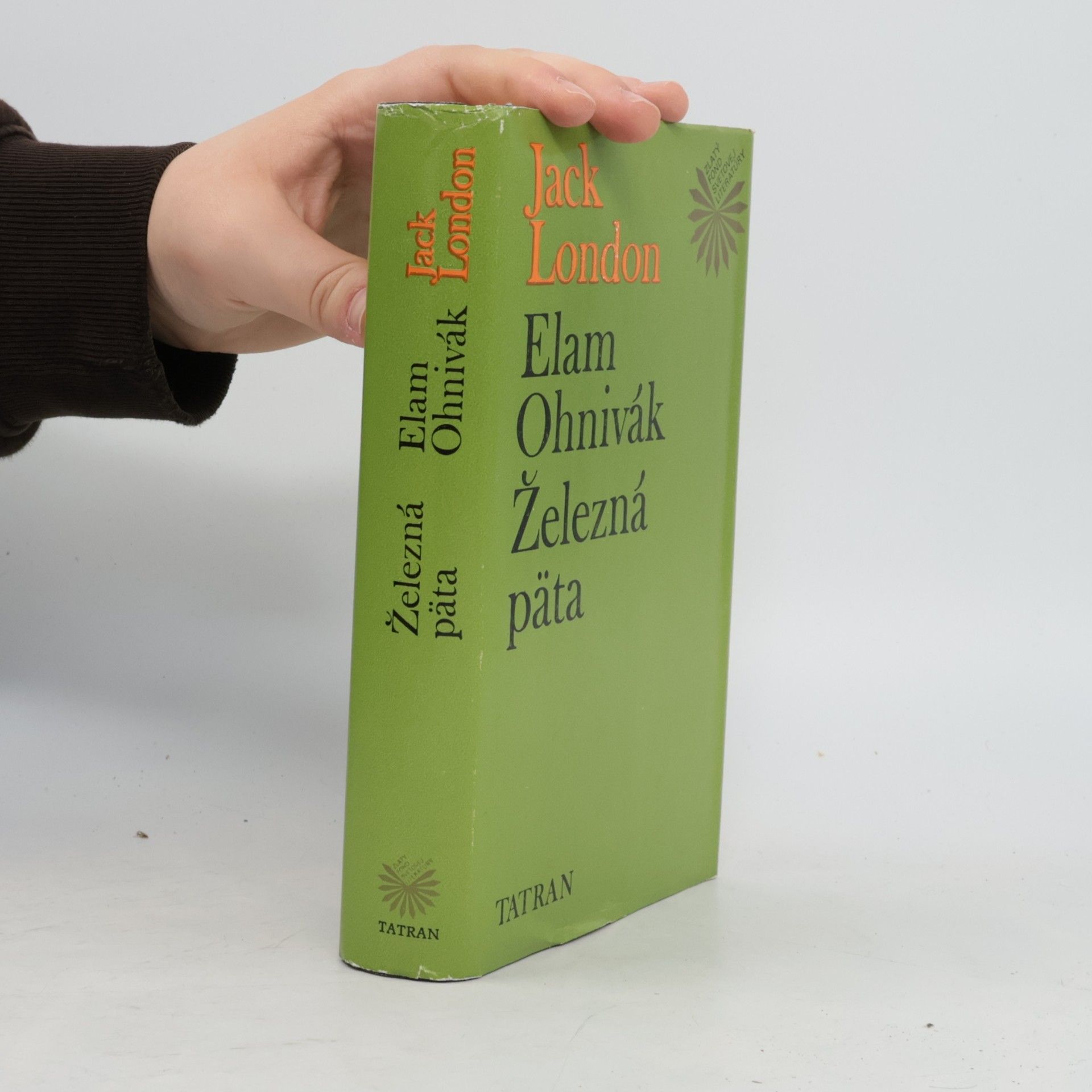 Jack London Elam Ohnivák. Železná päta
