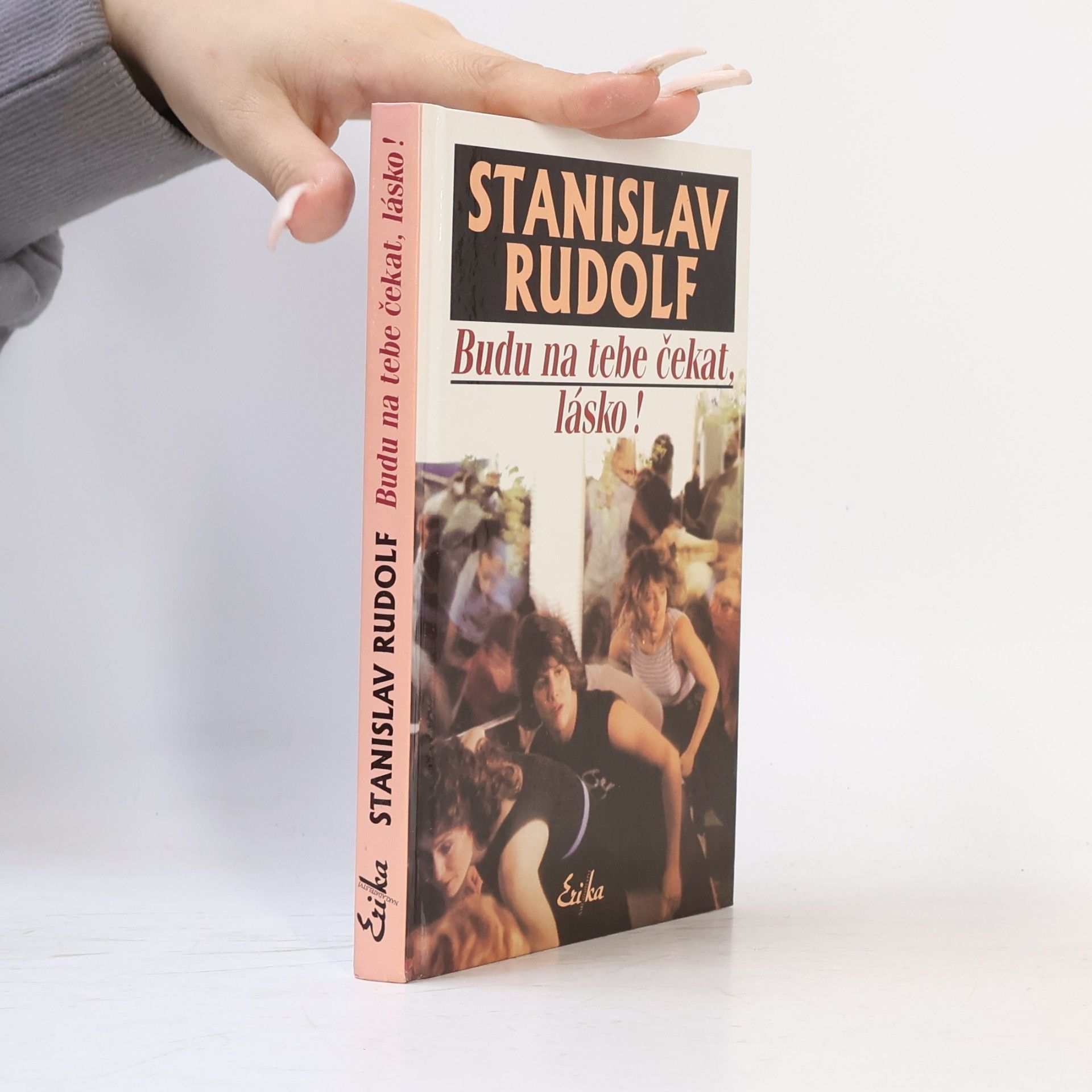 Stanislav Rudolf Budu na tebe čekat, lásko!