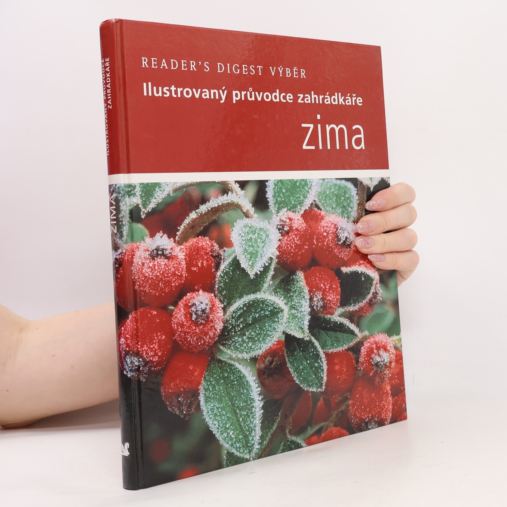 Zima: Ilustrovaný průvodce zahrádkáře