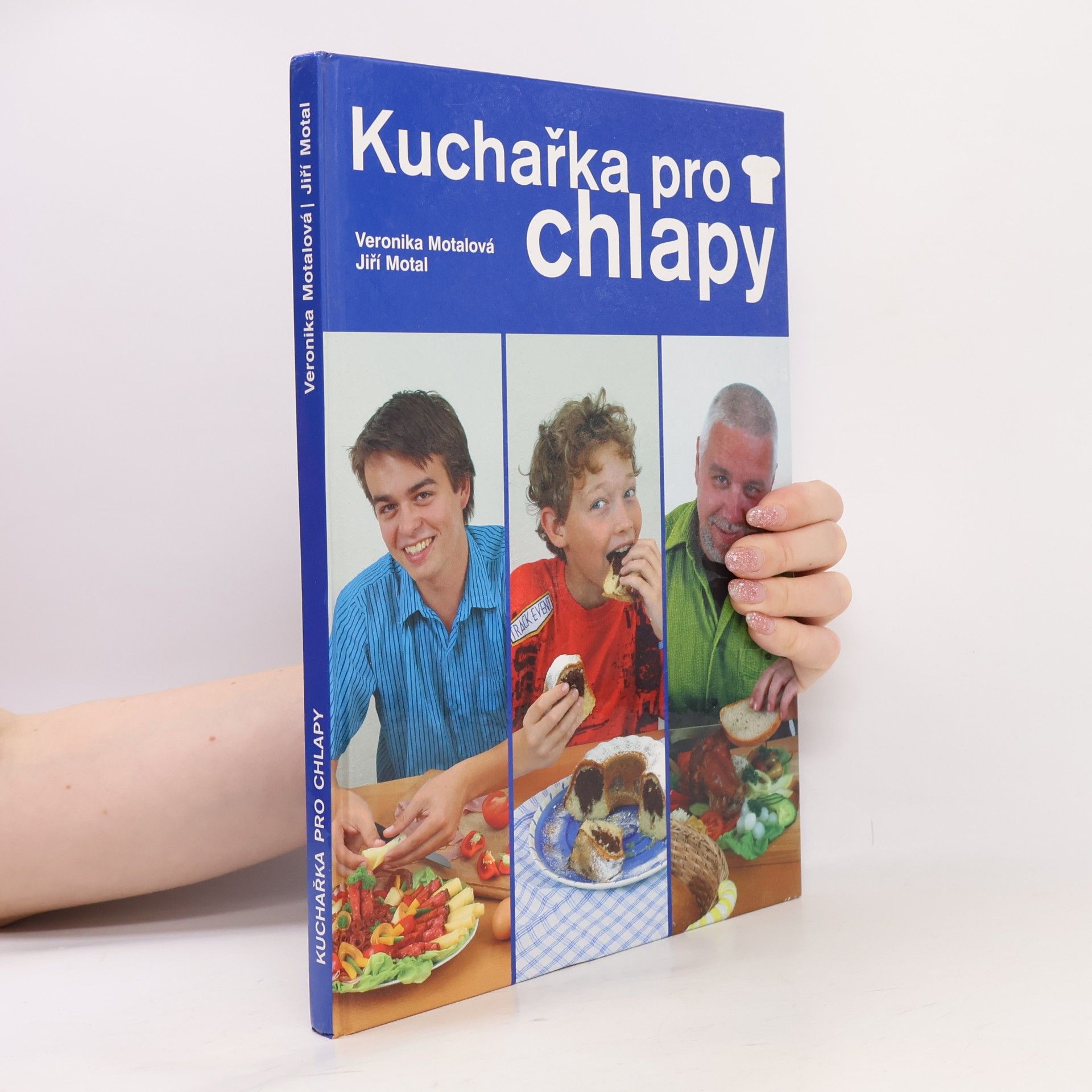 Veronika Motalová Kuchařka pro chlapy