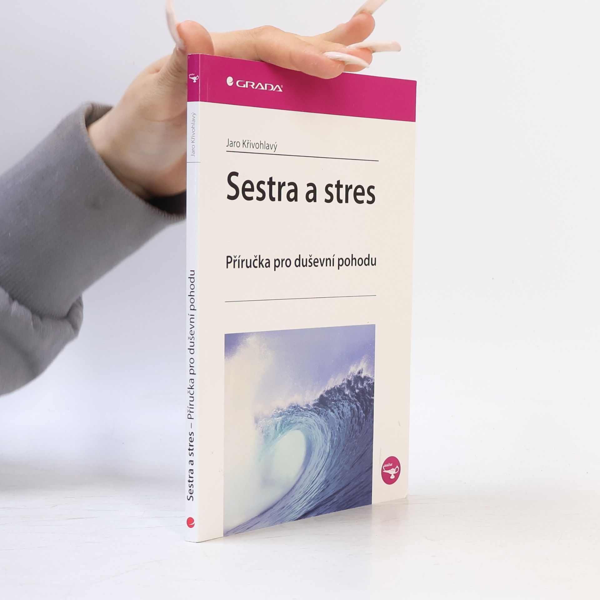 Jaro Křivohlavý Sestra a stres