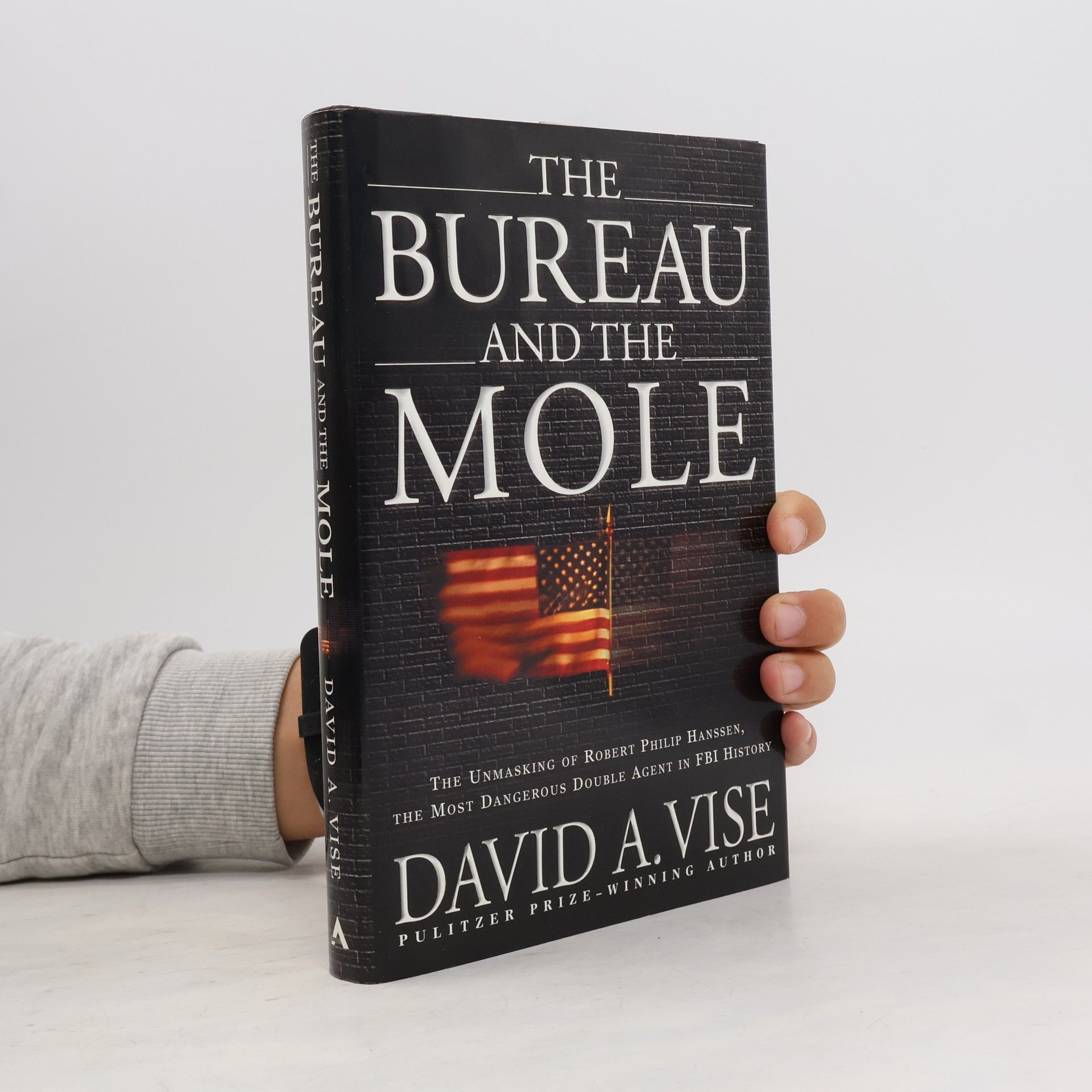 David A. Vise The Bureau and the Mole