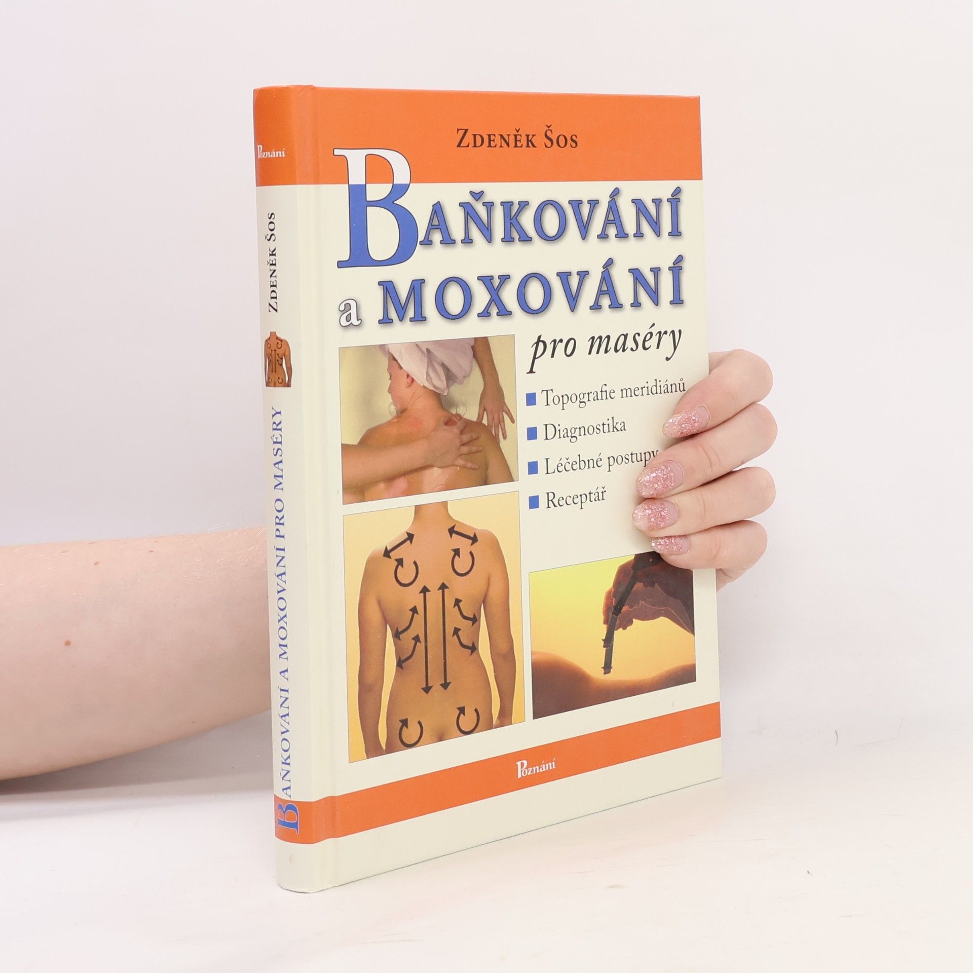 Zdeněk Šos Baňkování a moxování pro maséry