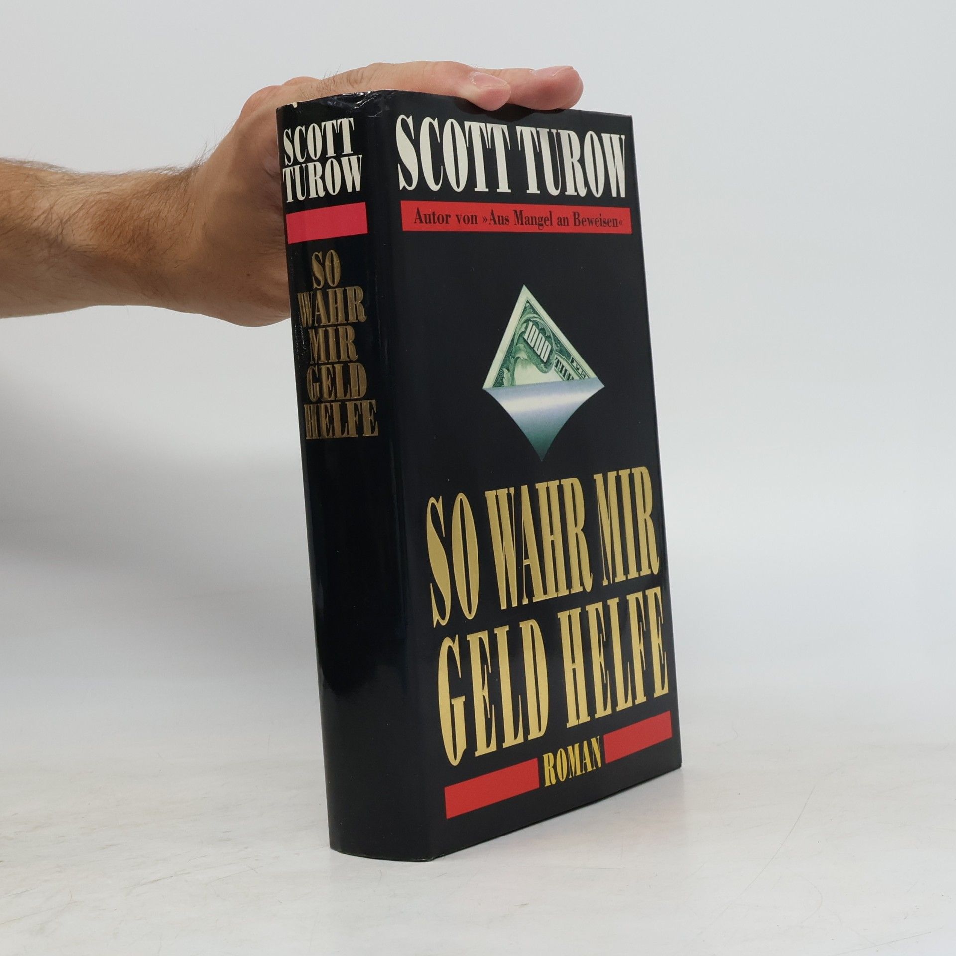 Scott Turow So Wahr mir Geld helfe