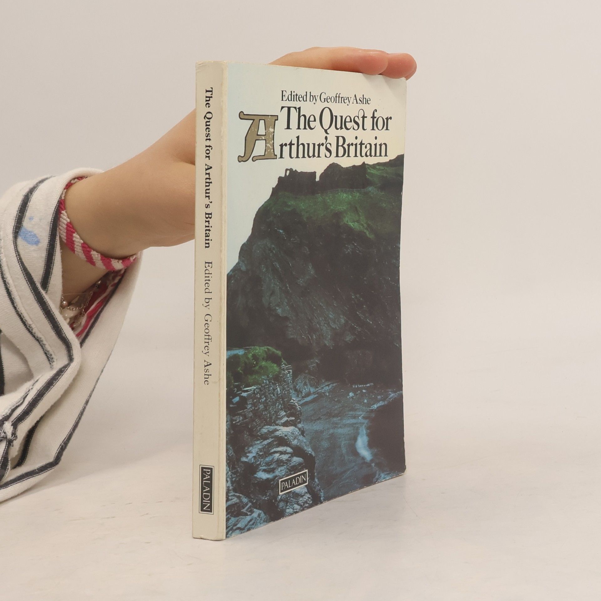Geoffrey Ashe The Quest for Arthur's Britain