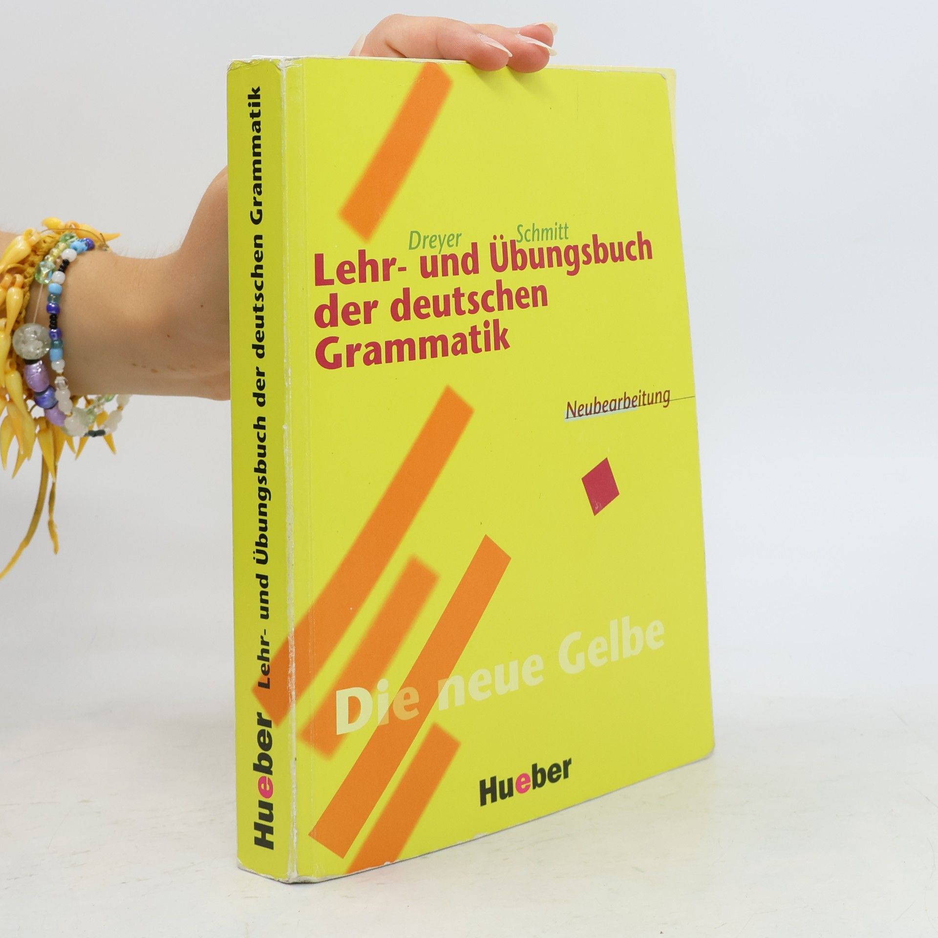 Richard Schmitt Lehr- und Übungsbuch der deutschen Grammatik : Neuebearbeitung