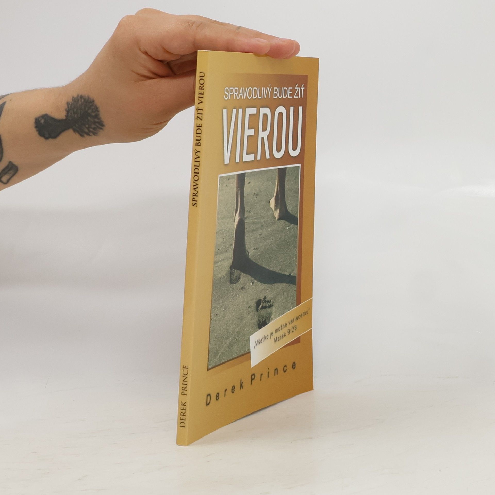 Derek Prince Spravodlivý bude žiť vierou