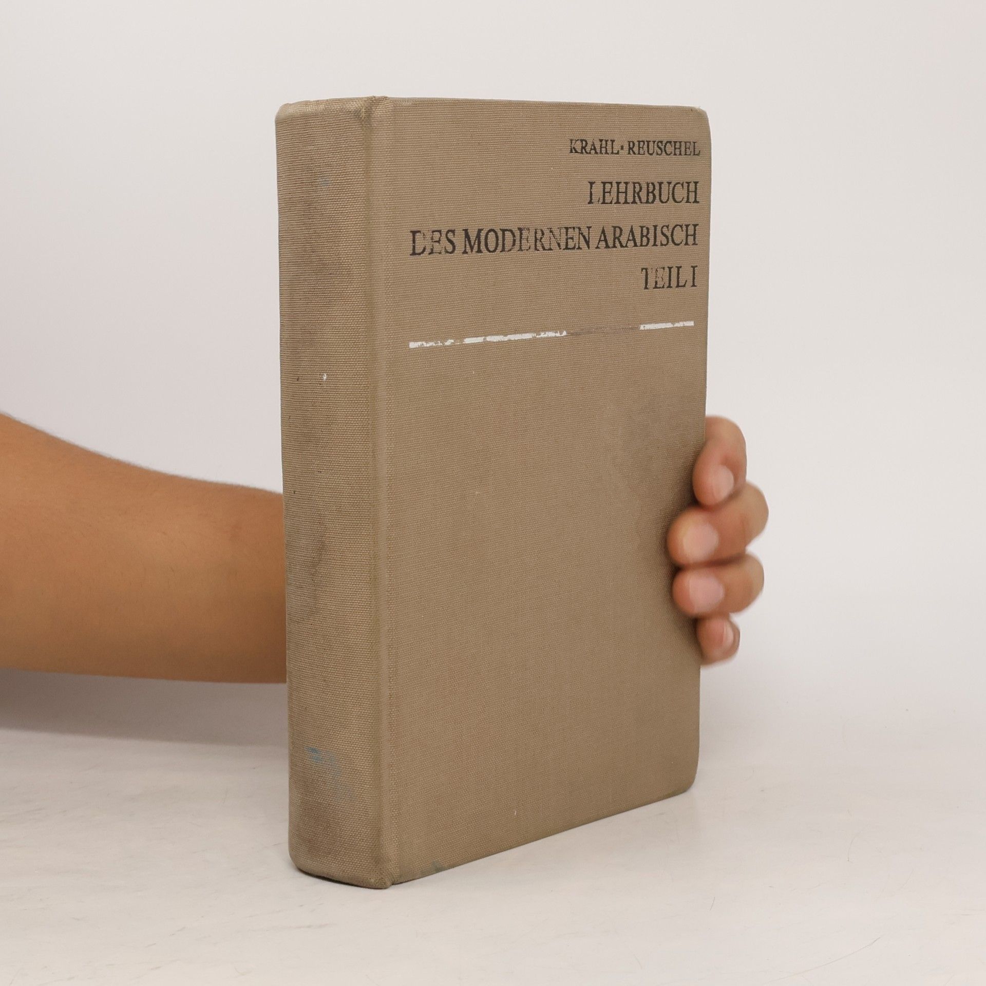 Lehrbuch des modernen Arabisch. Teil I