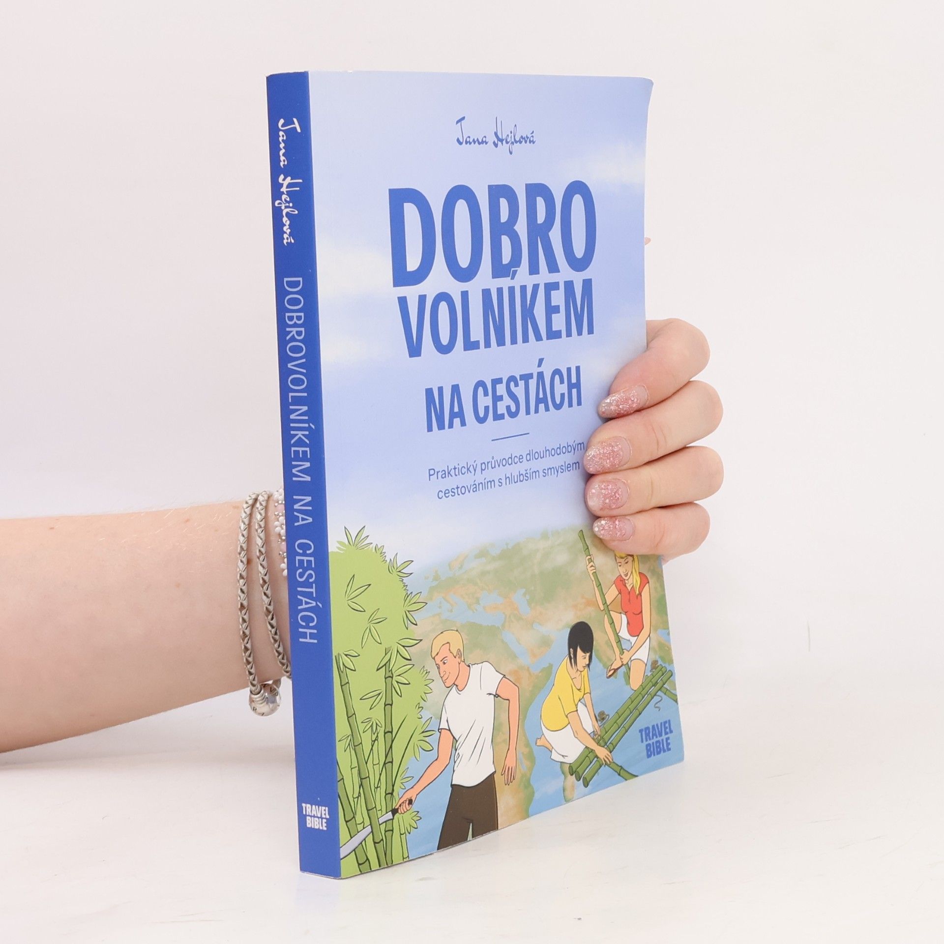 Jana Hejlová Dobrovolníkem na cestách