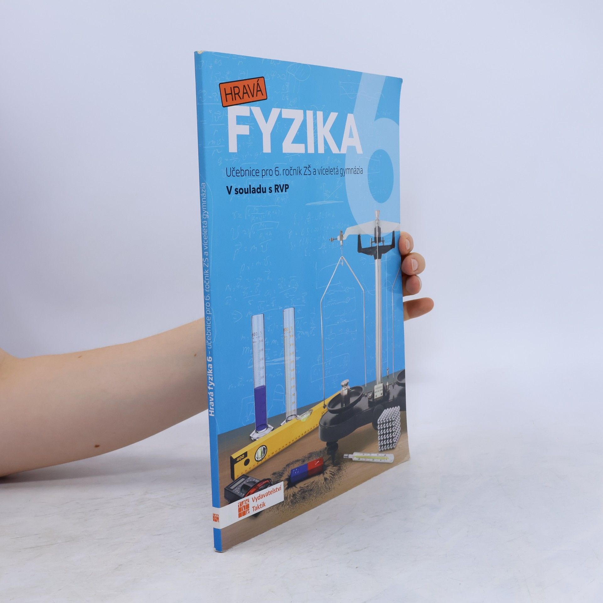 Kolektiv autorů Hravá fyzika 6 : pro 6. ročník ZŠ a víceletá gymnázia